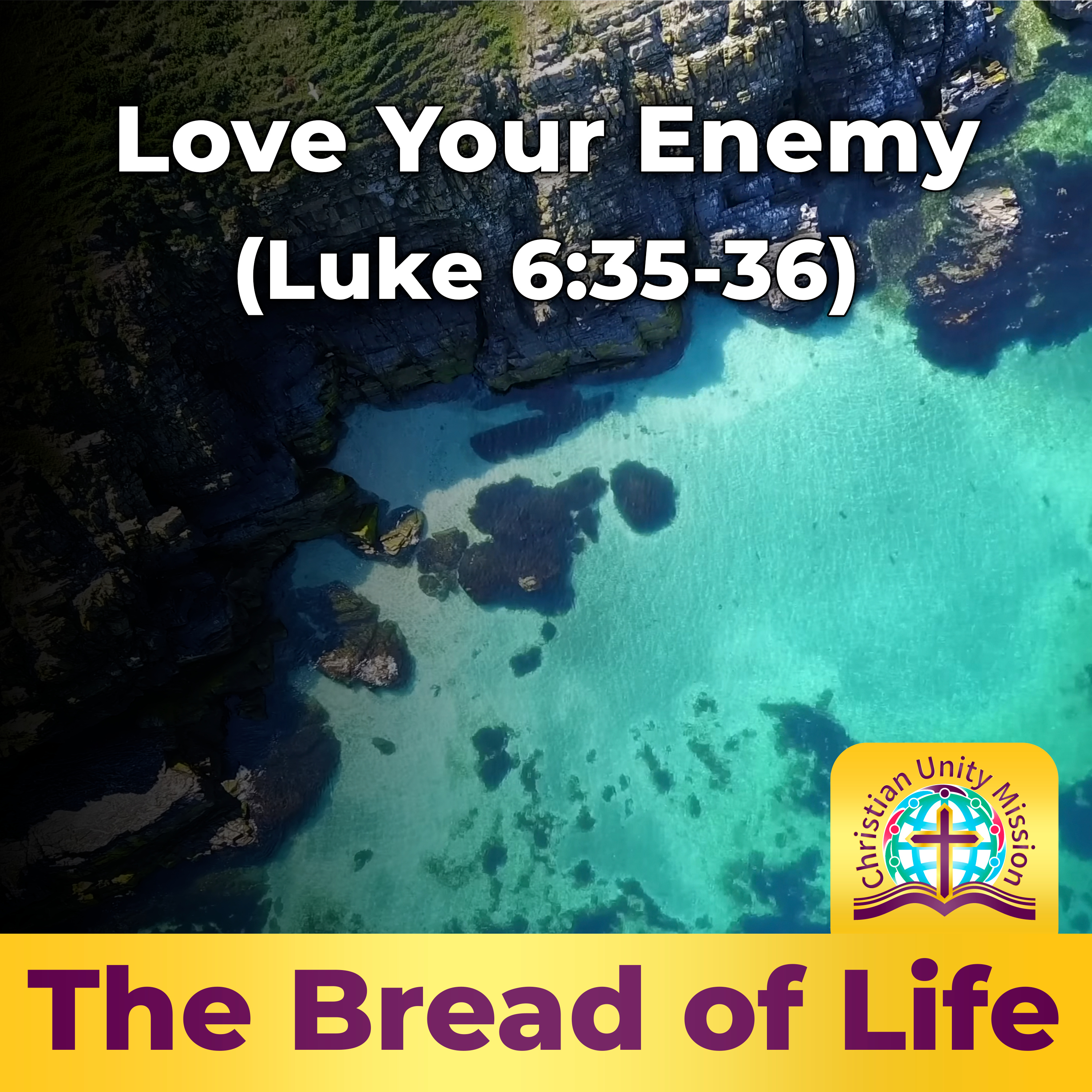 Love Your Enemy (Luke 6:35-36) episode artwork