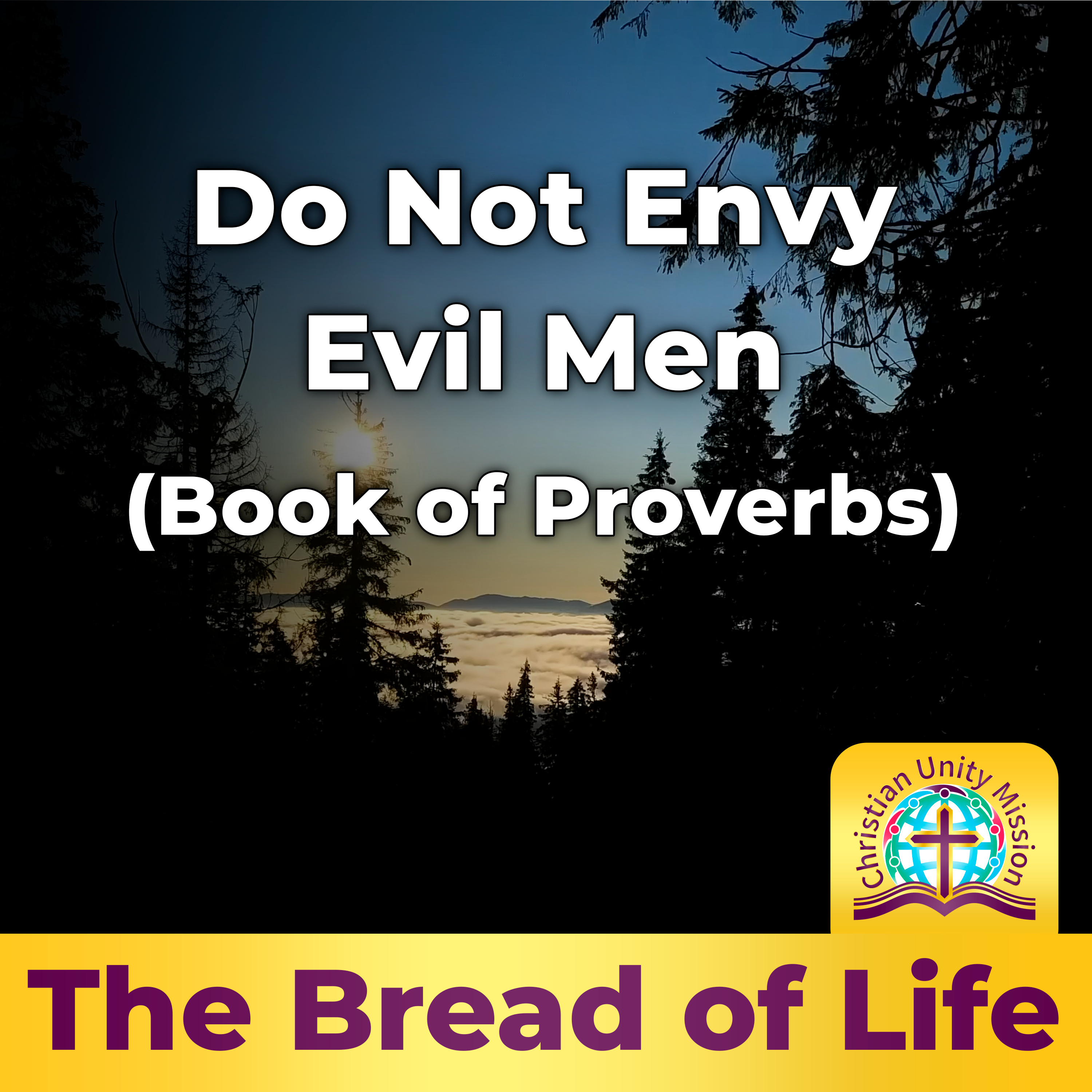 Do Not Envy Evil Men (Book of Proverbs) episode artwork