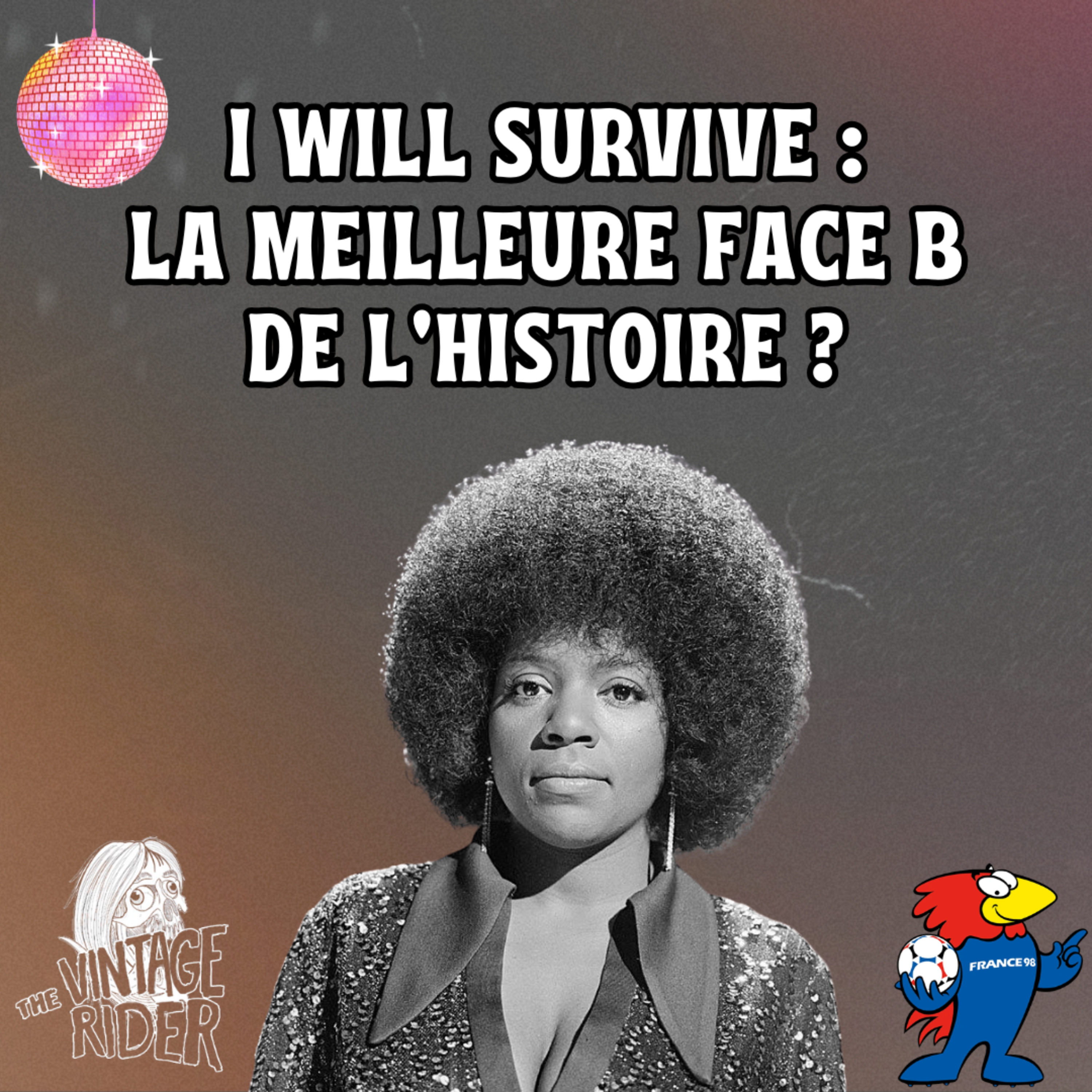  I Will Survive : la meilleure face B de l'histoire ? episode artwork