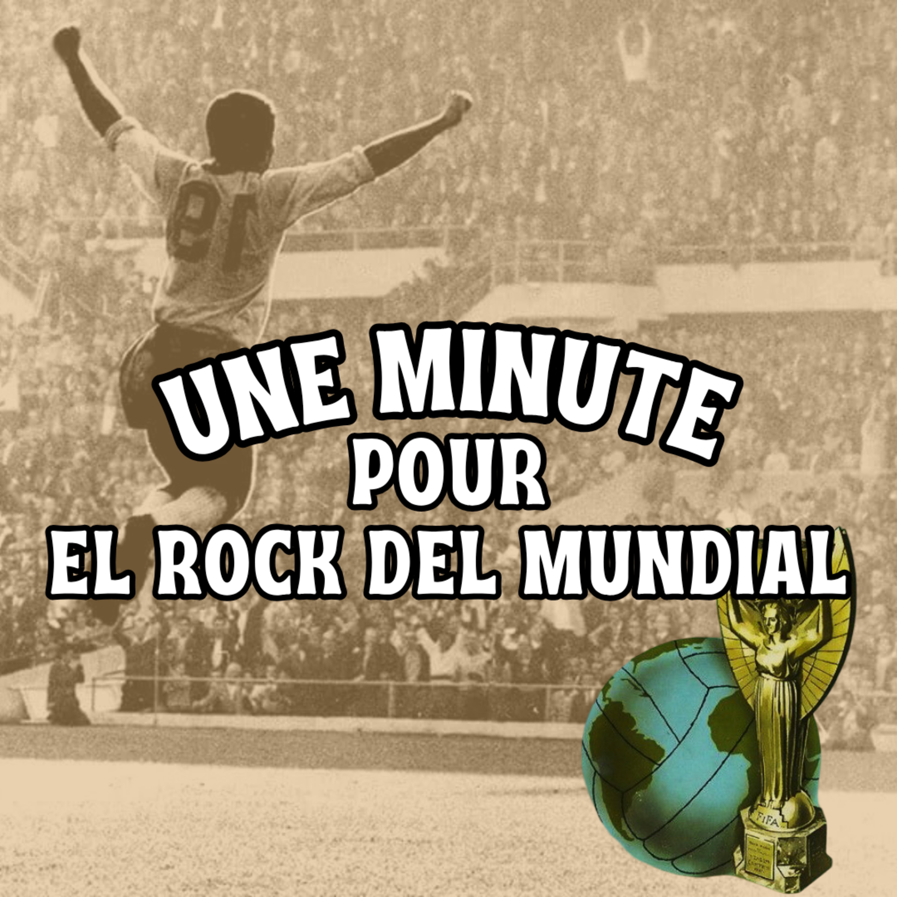 El Rock del Mundial : Le 1er hymne de la Coupe du Monde episode artwork