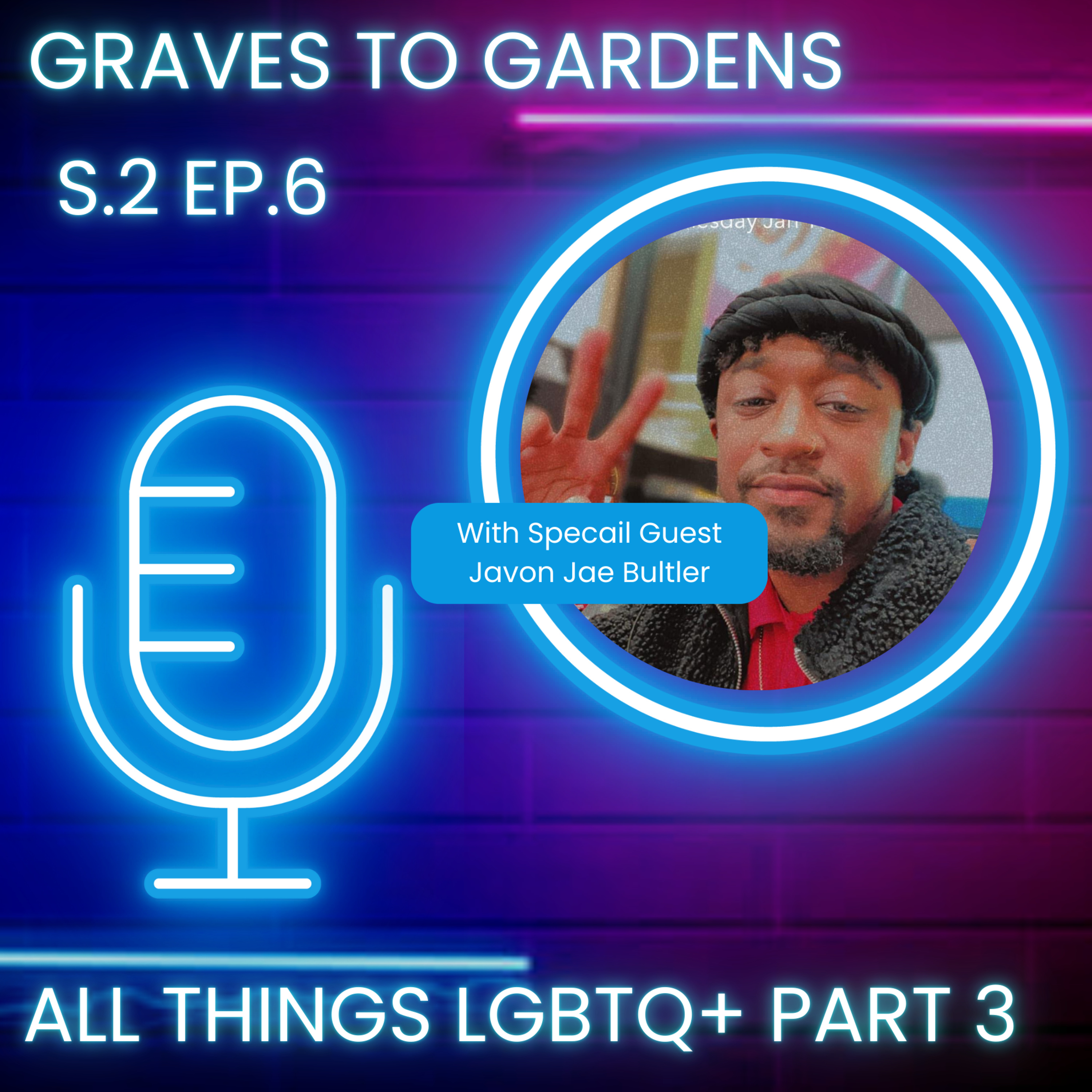 All Things LGBTQ+ Part 3