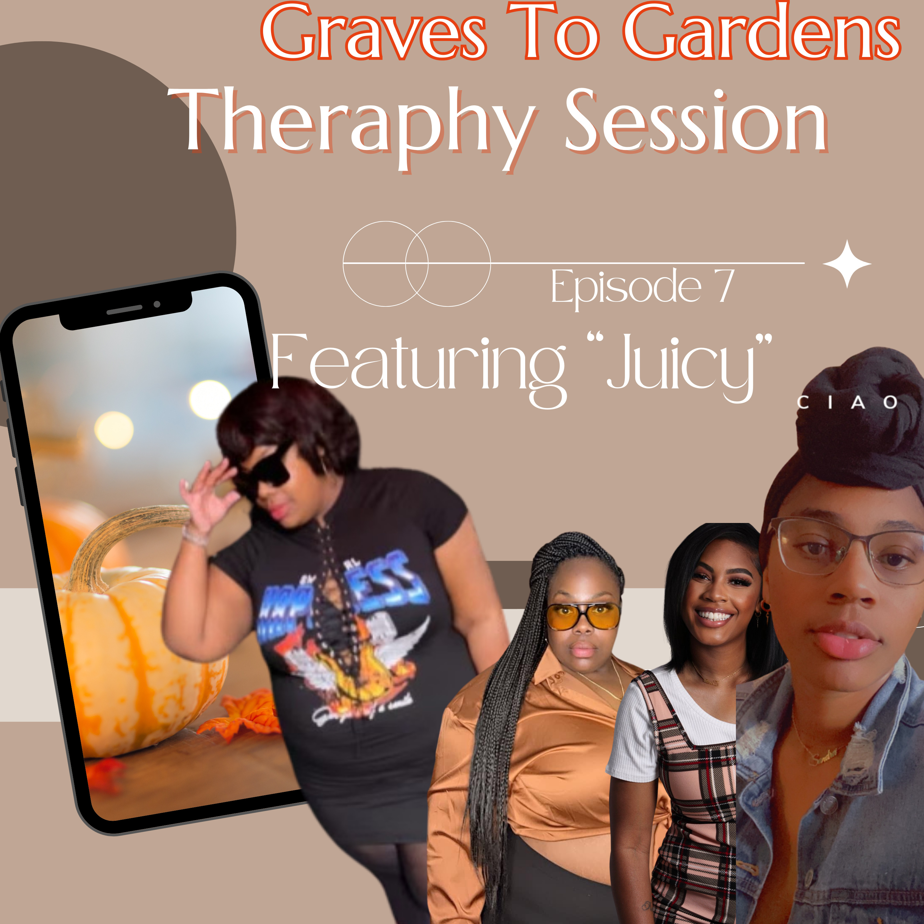 Graves To Gardens S.2 Ep.7 | Therapy Session Part 2