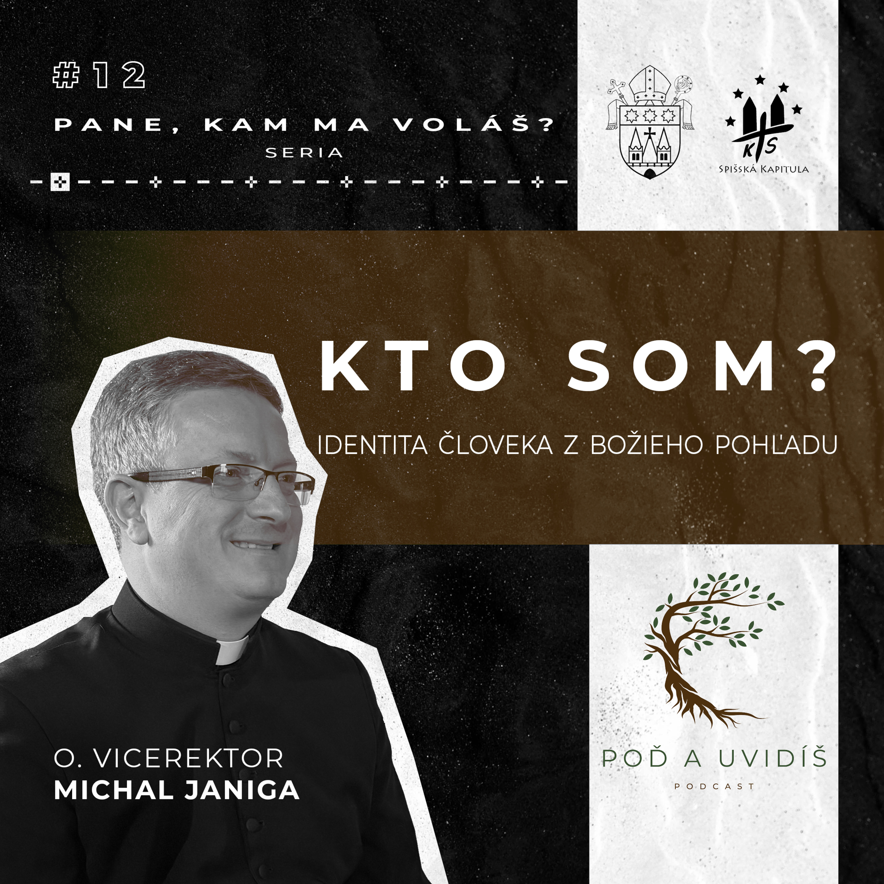#12 KTO SOM? - o. Michal Janiga episode artwork