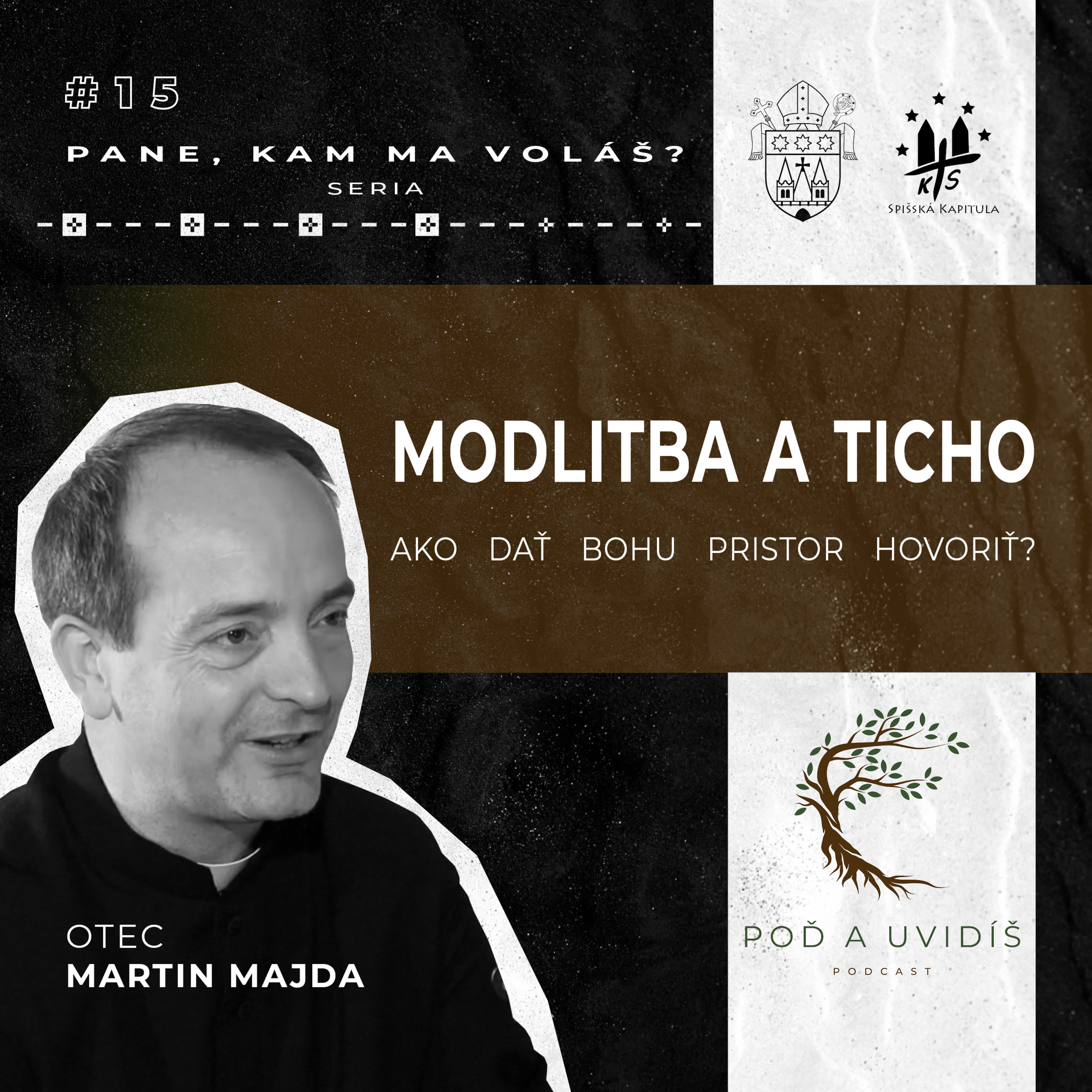 #15 MODLITBA A TICHO - o. Martin Majda episode artwork