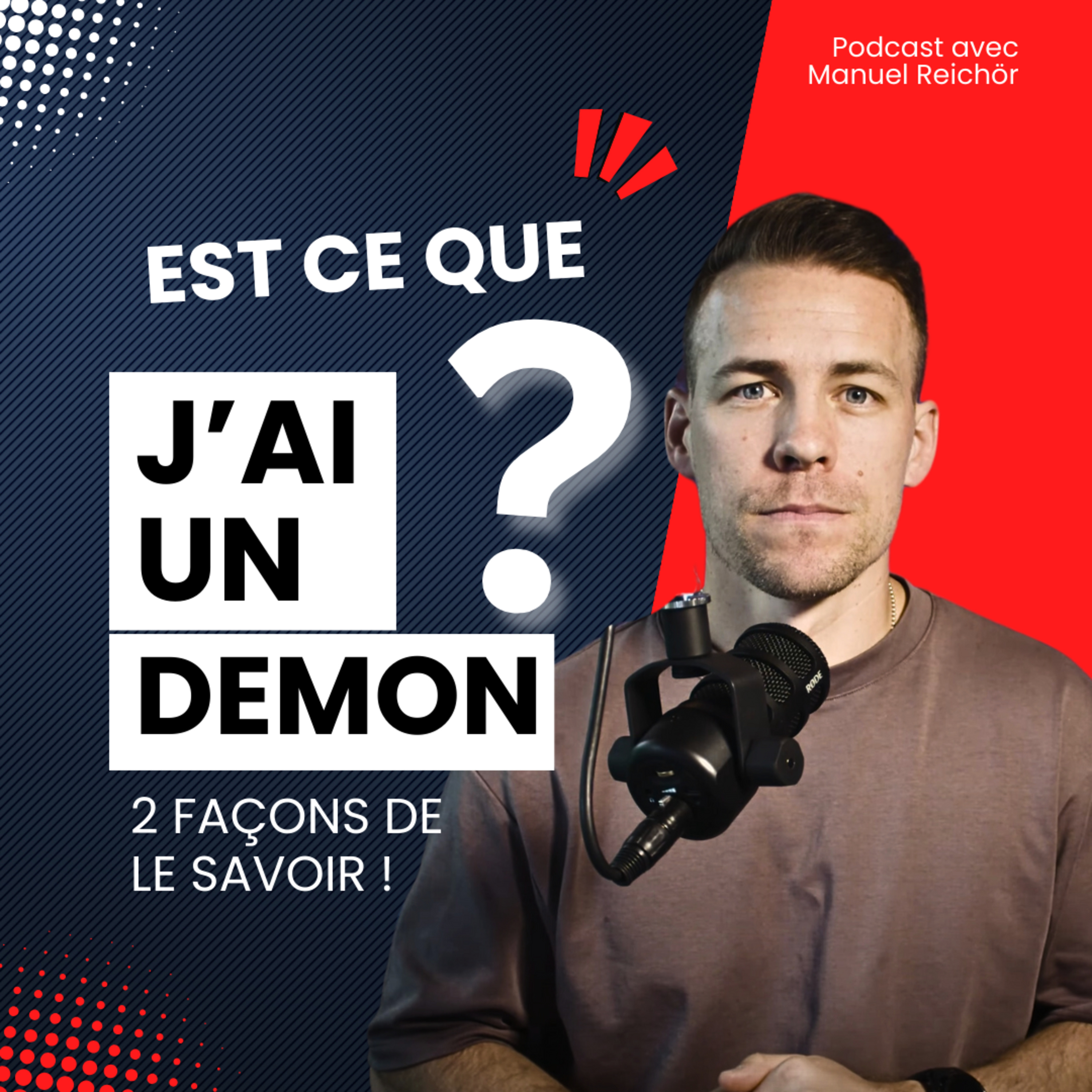 Est ce que j'ai un démon ? 2 façons de le savoir, Podcast avec Manuel Reichör episode artwork