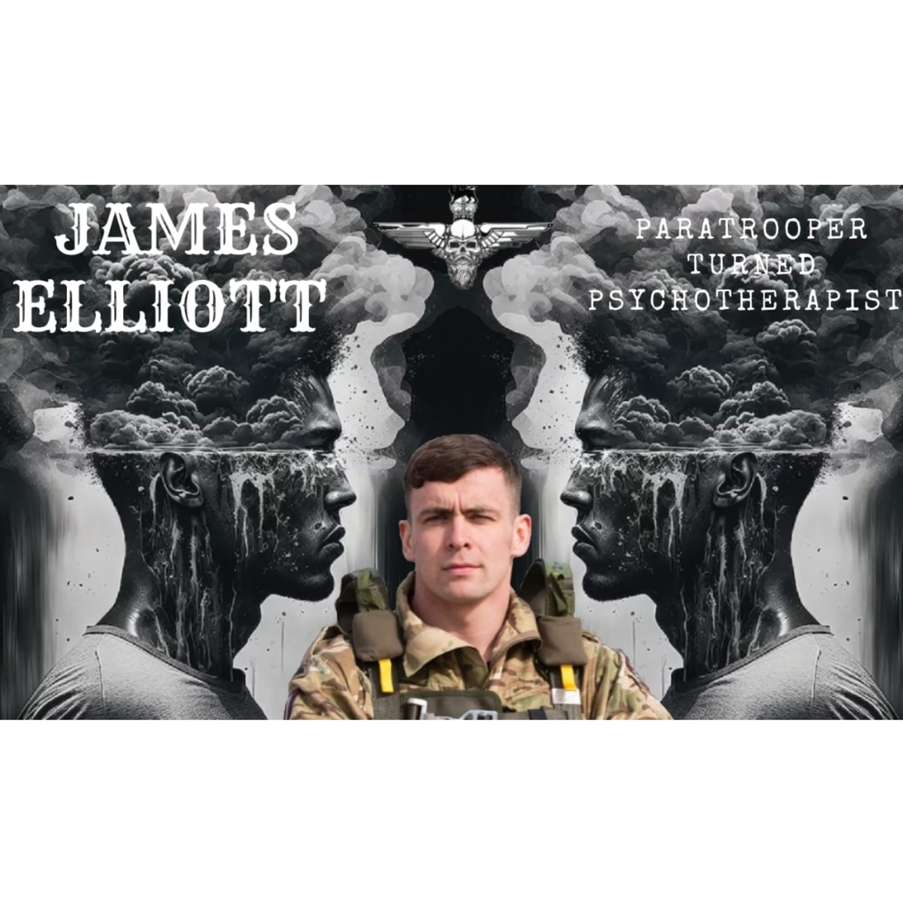 James Elliot from traumatic childhood to Paratrooper to Psychotherapist and mindset coach. episode artwork
