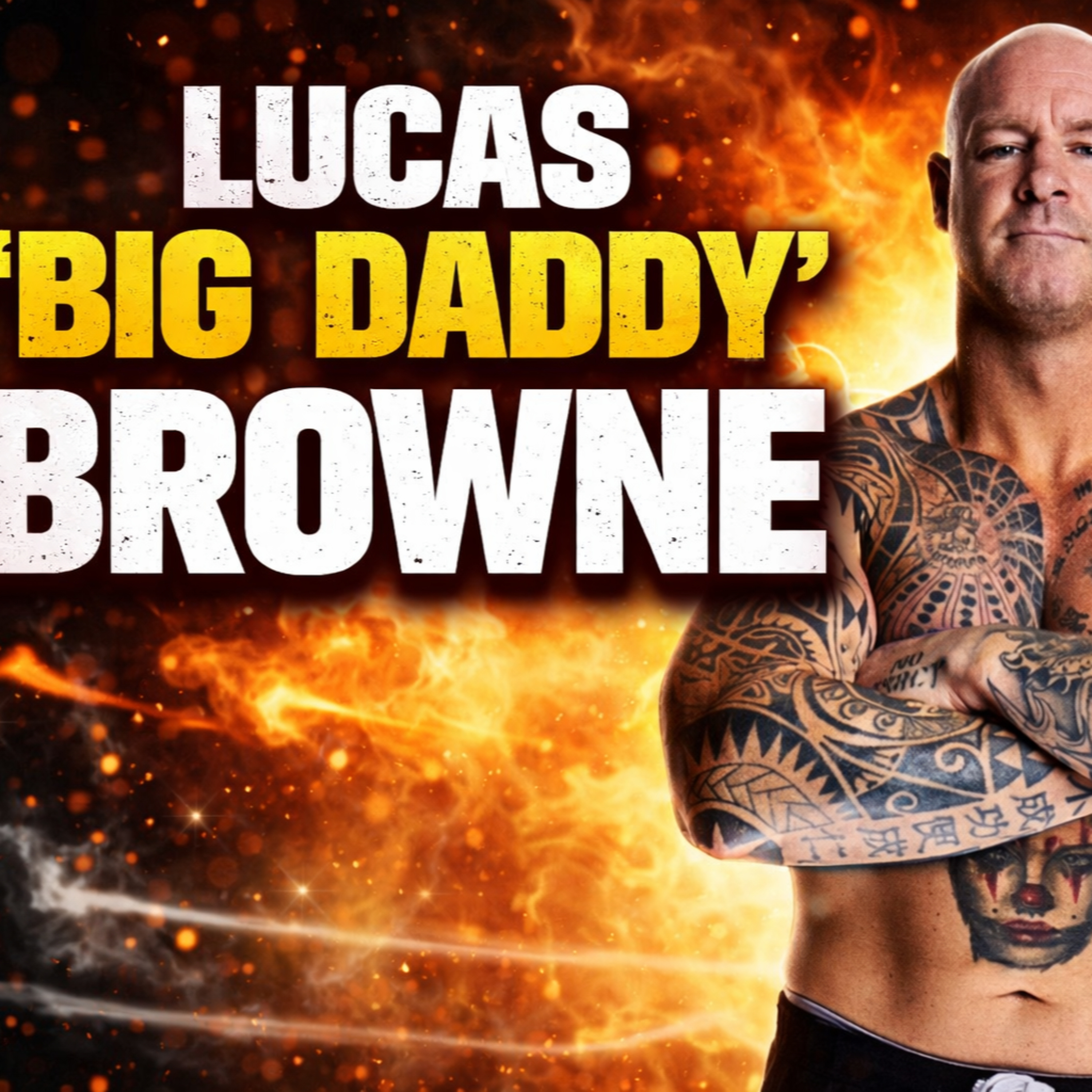 Lucas "Big Daddy" Browne. episode artwork