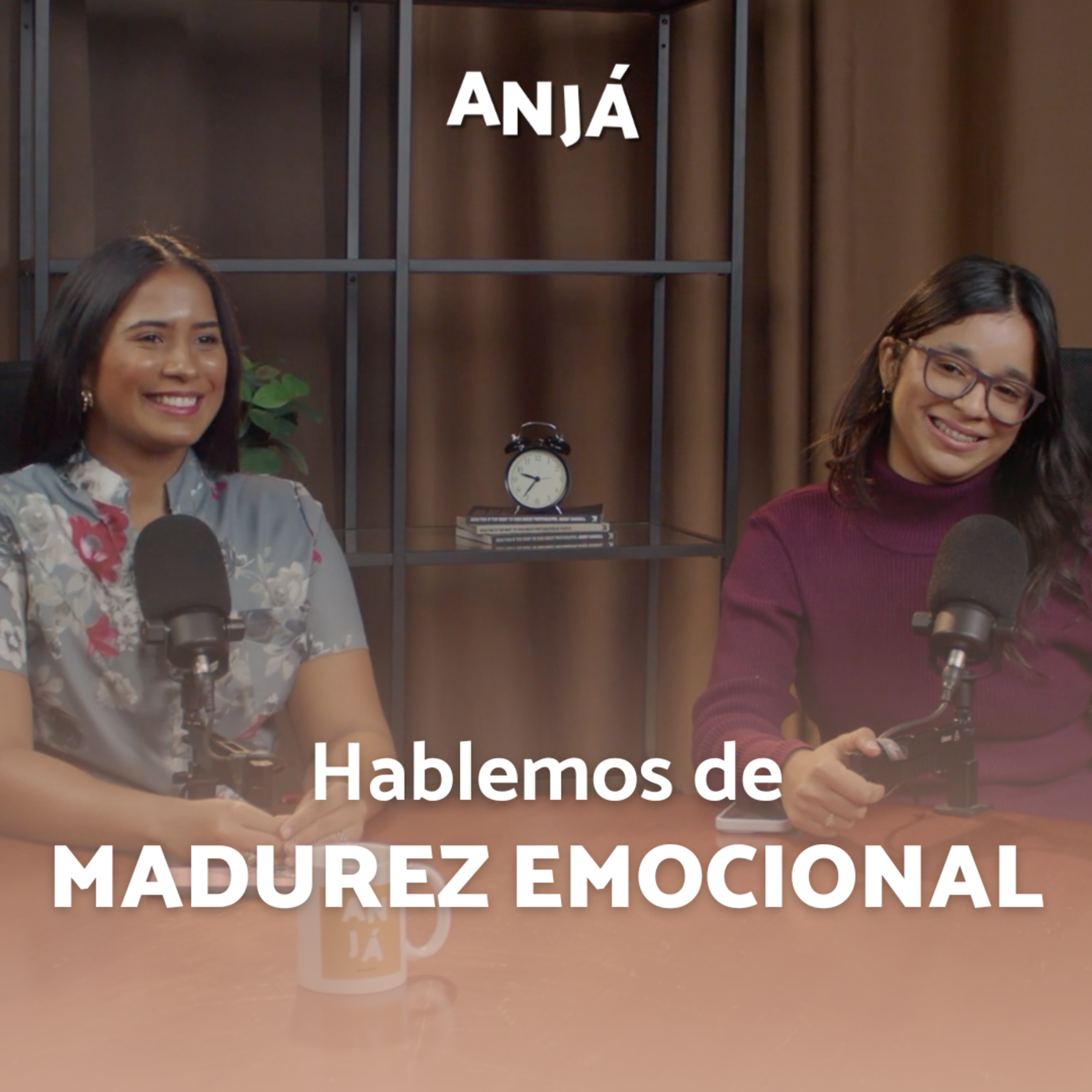 Hablemos de madurez emocional | Anjá Podcast episode artwork