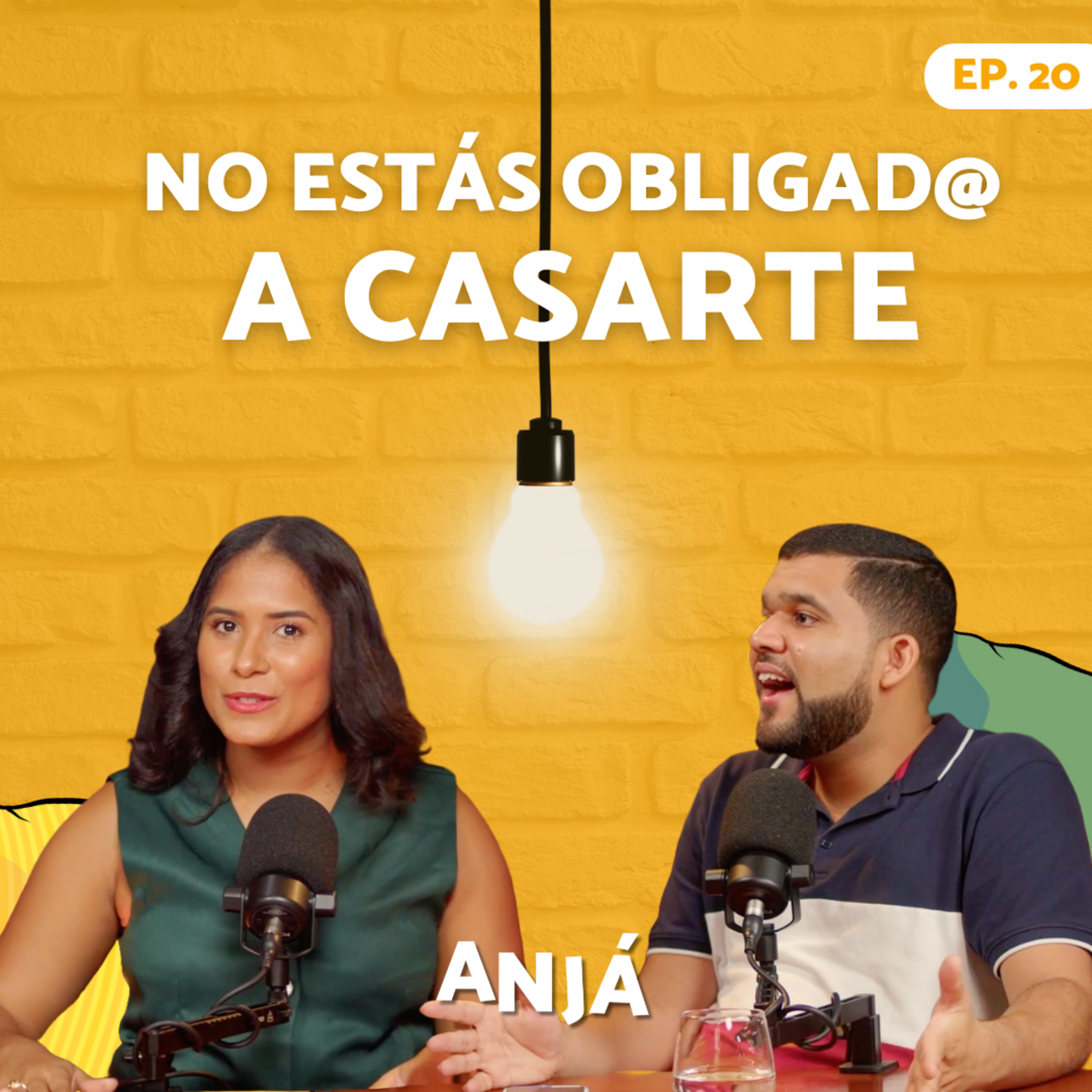 No estás obligad@ a casarte | Anjá Podcast