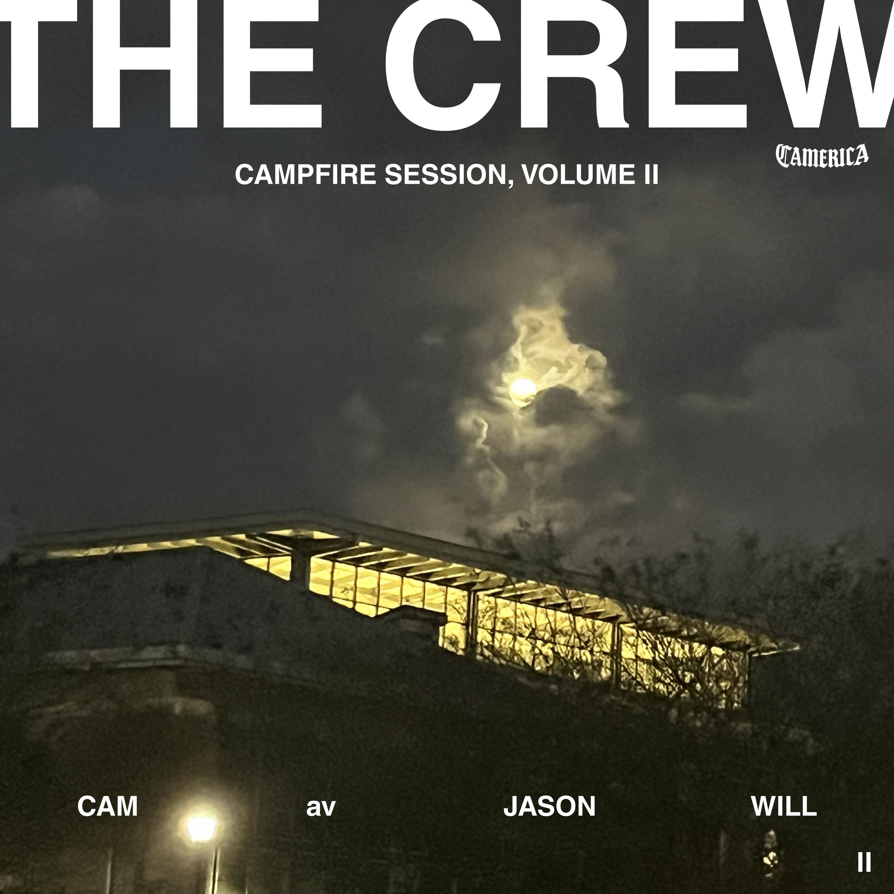 The Crew: Campfire Sessions, Volume 2 - Cam, av, Jason & Will episode artwork