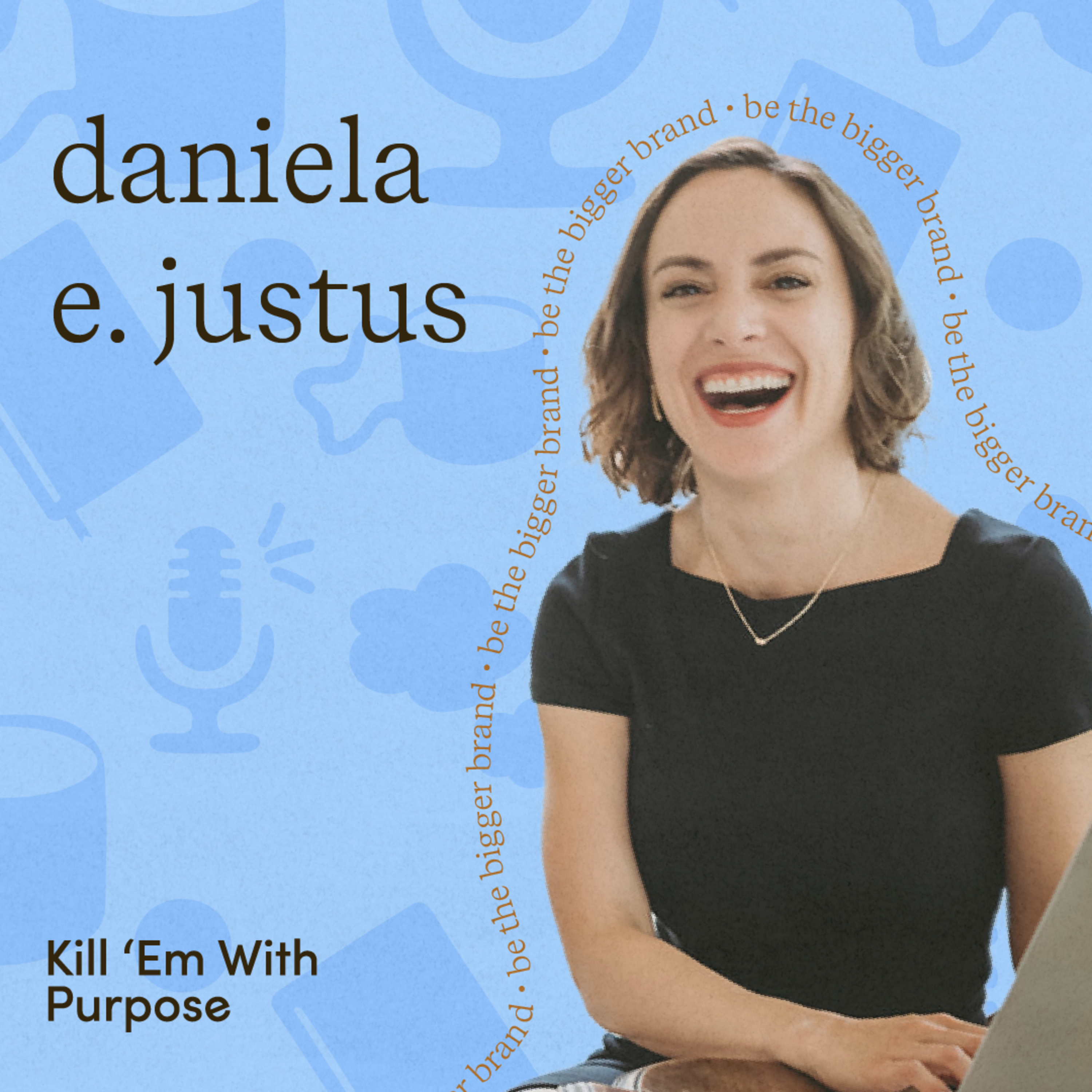 Kill \'Em With Purpose