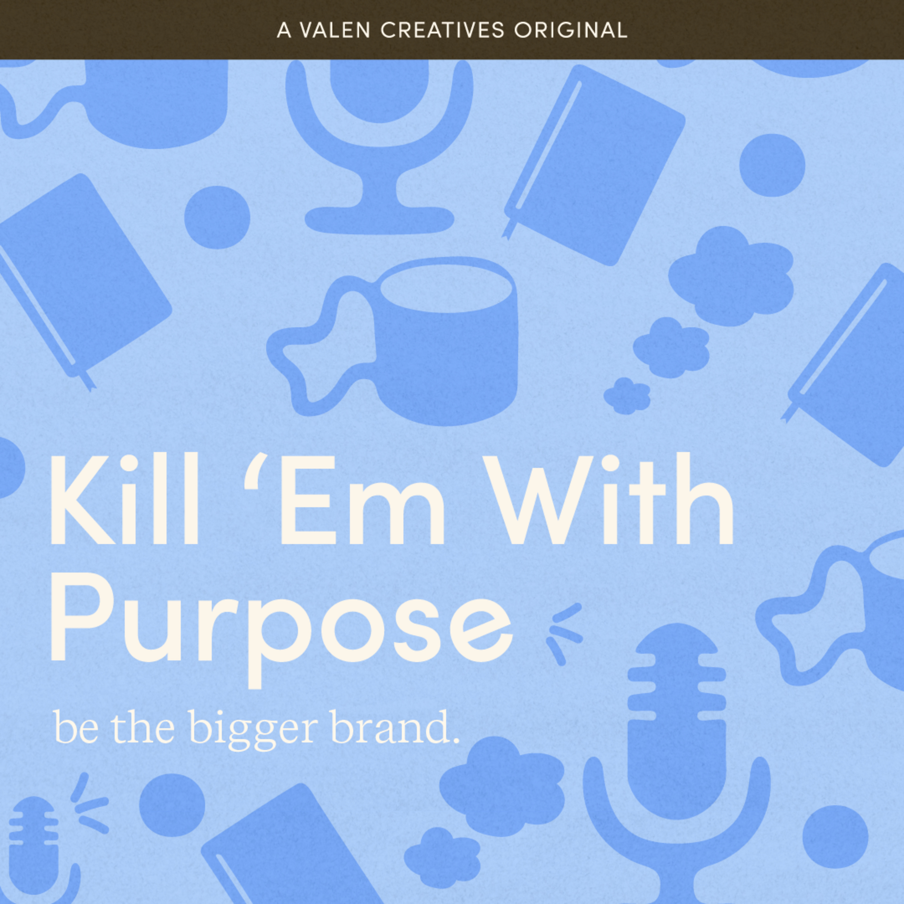 Kill \'Em With Purpose