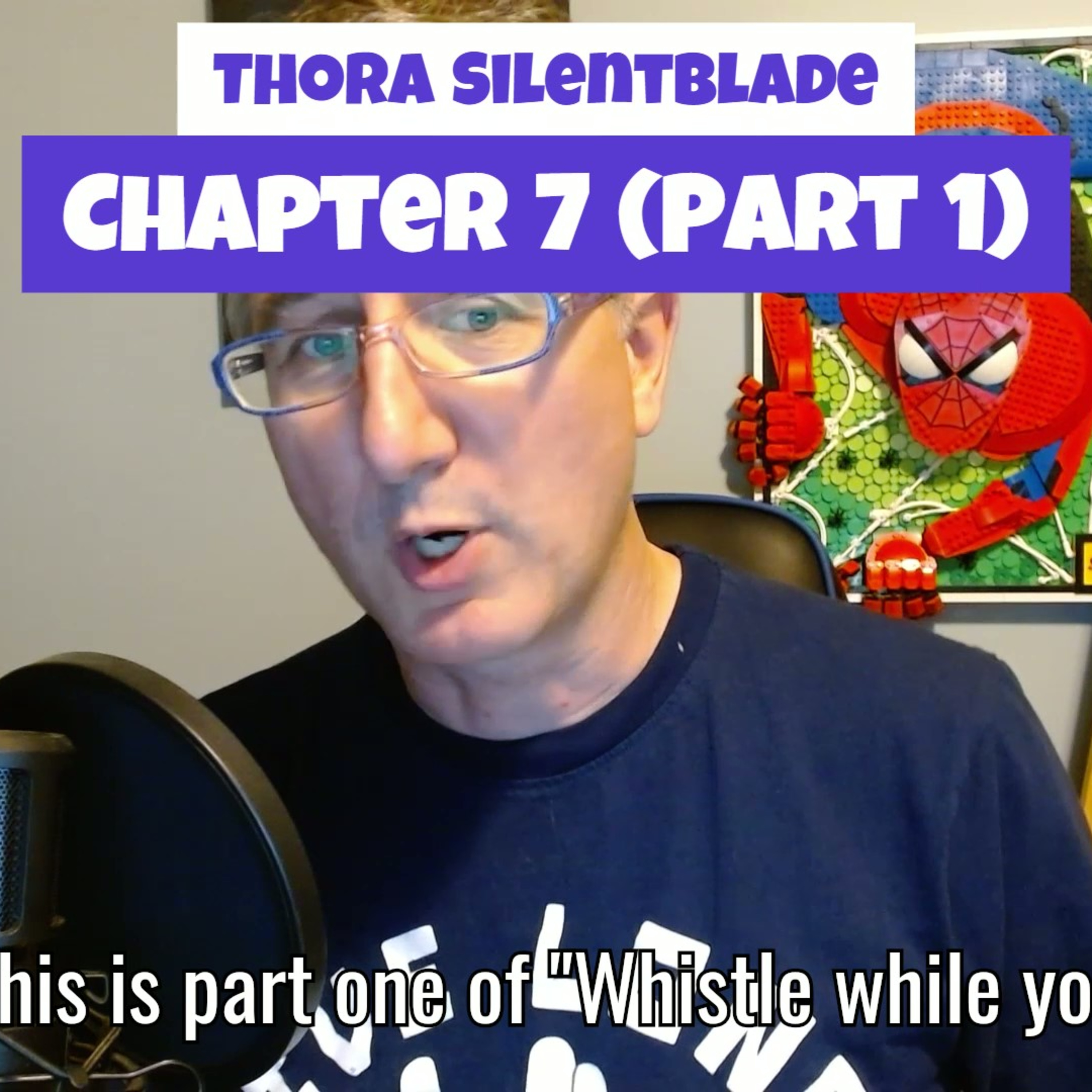 Thora Silentblade: Chapter 7 - Whistle while you work (Part 1) episode artwork