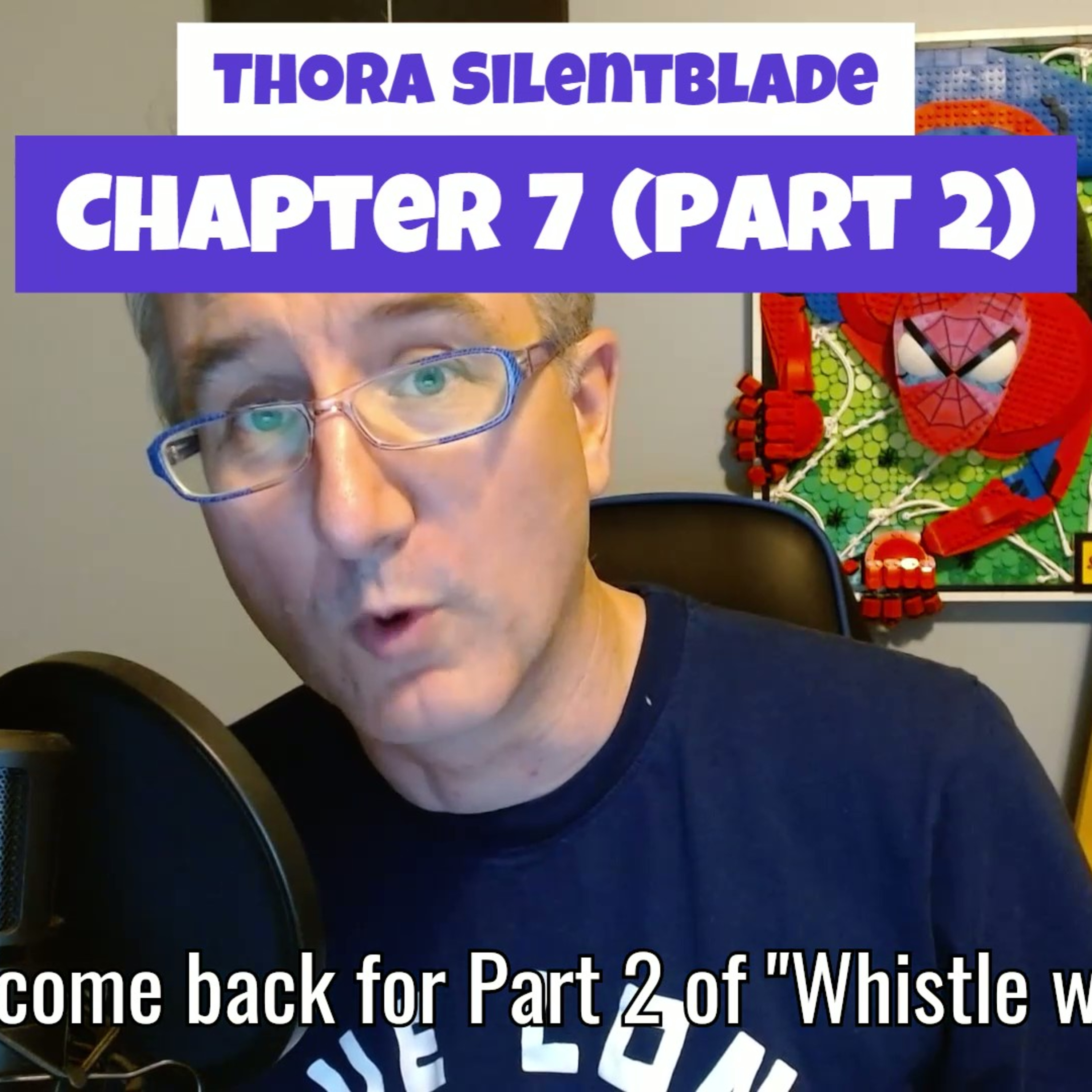 Thora Silentblade: Chapter 7 - Whistle while you work (Part 2) episode artwork