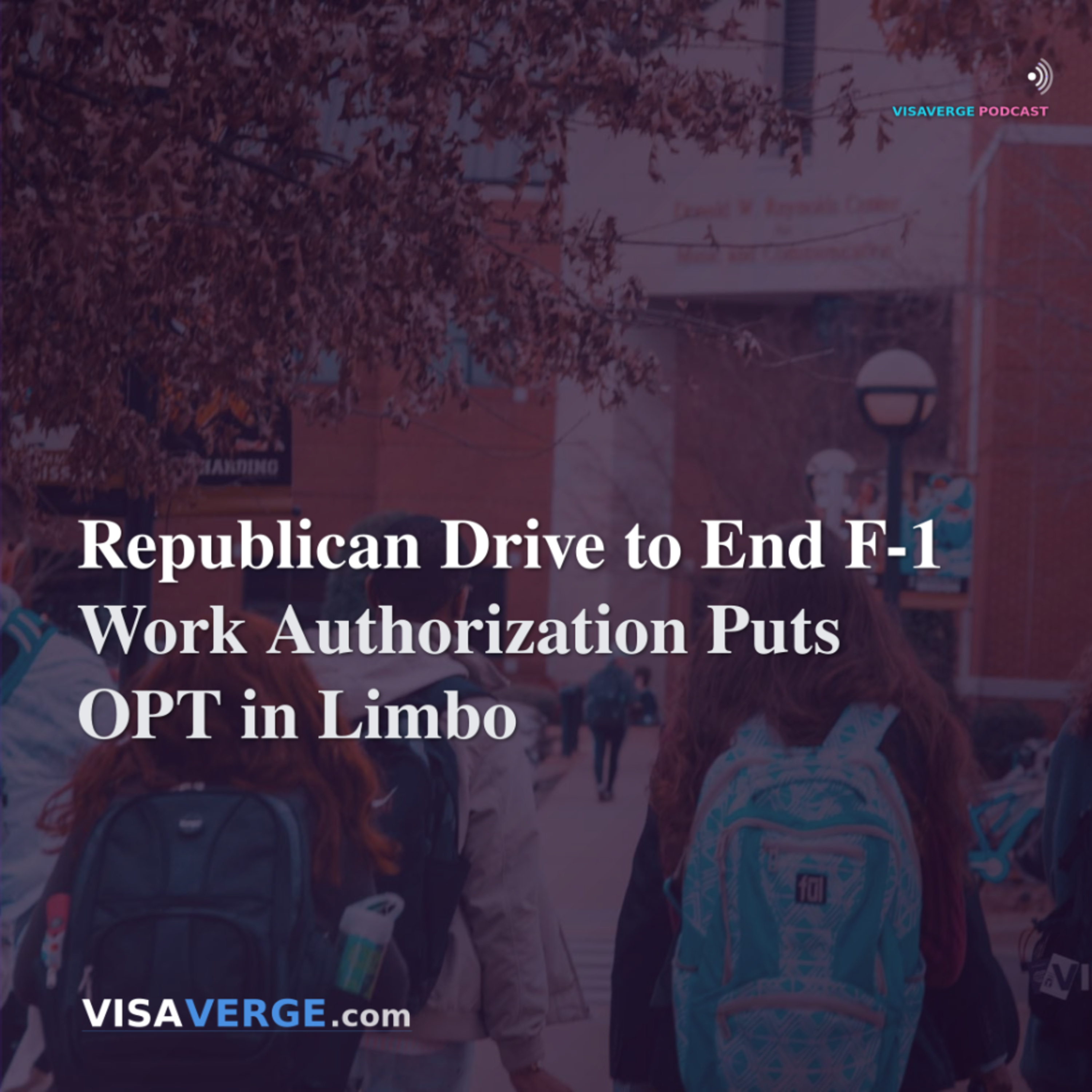 Republican Drive to End F-1 Work Authorization Puts OPT in Limbo