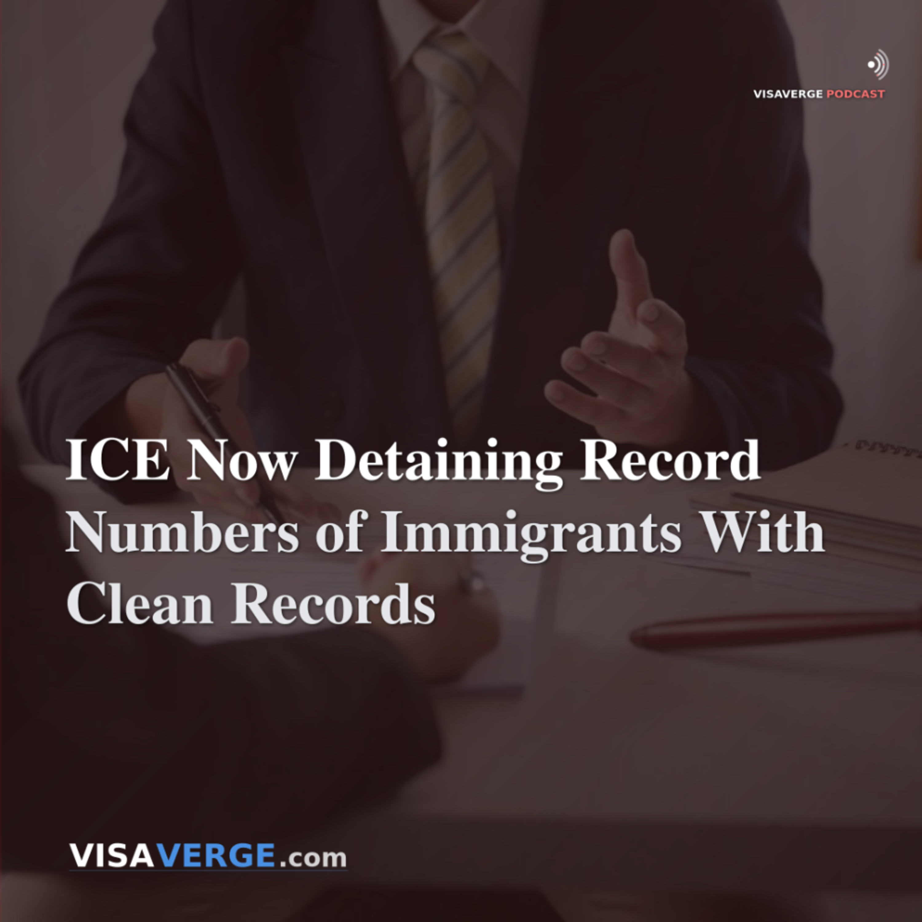 ICE Now Detaining Record Numbers of Immigrants With Clean Records