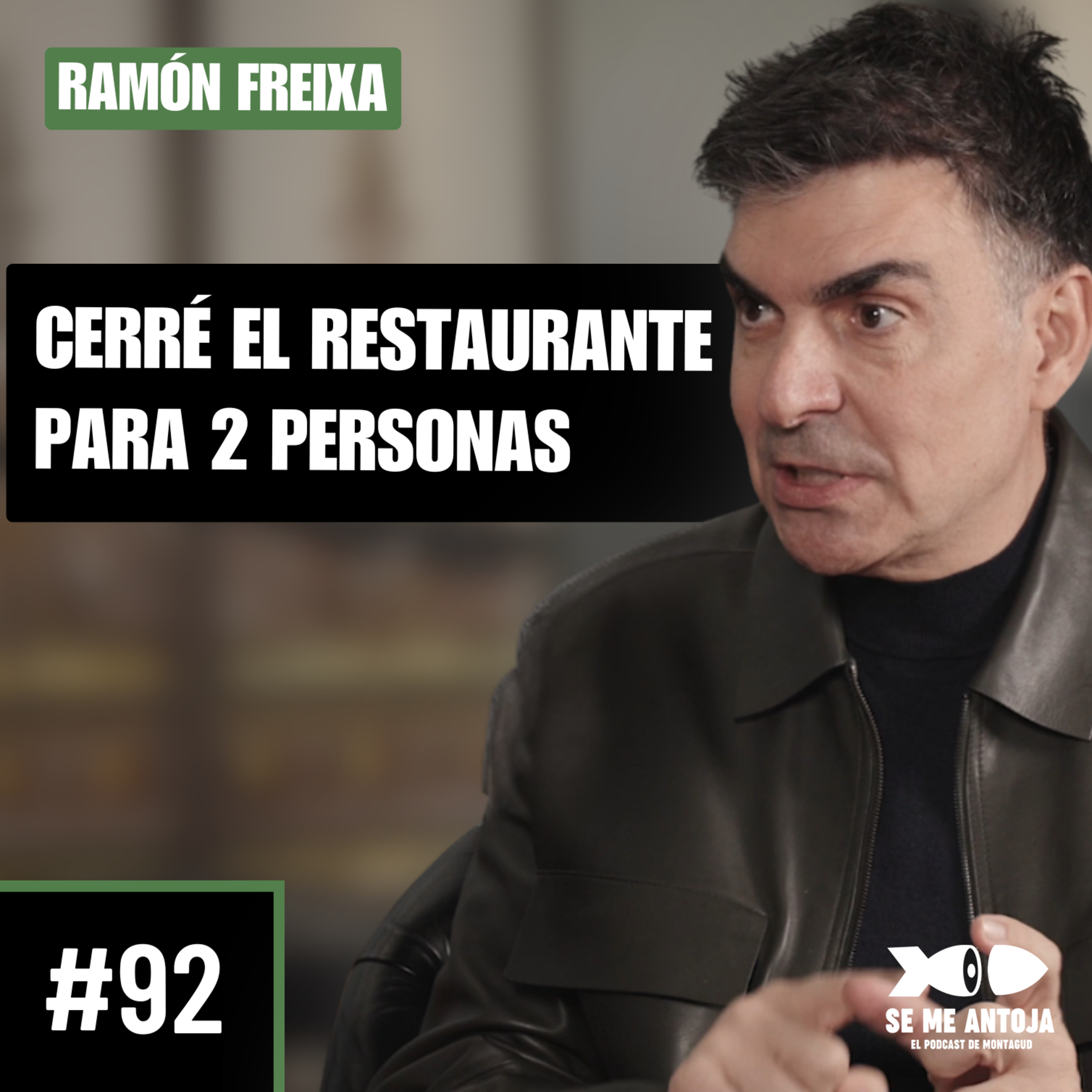 #92 | Ramón Freixa | CERRÉ para 2 Personas, Lujo EXTREMO y Secretos VIP