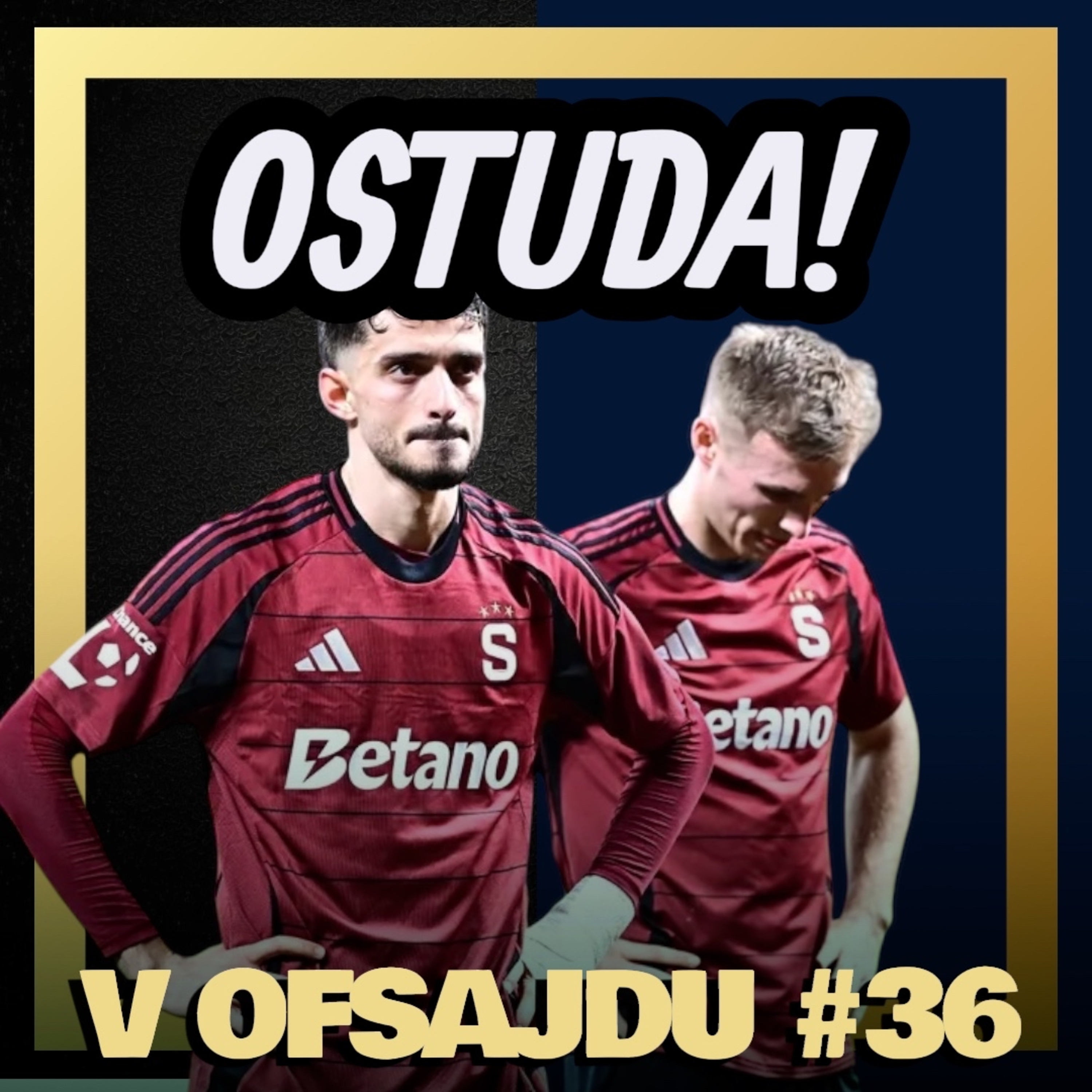V OFSAJDU #36 | Zasloužená prohra, nebo smůla? Sparta v derby totálně selhala episode artwork