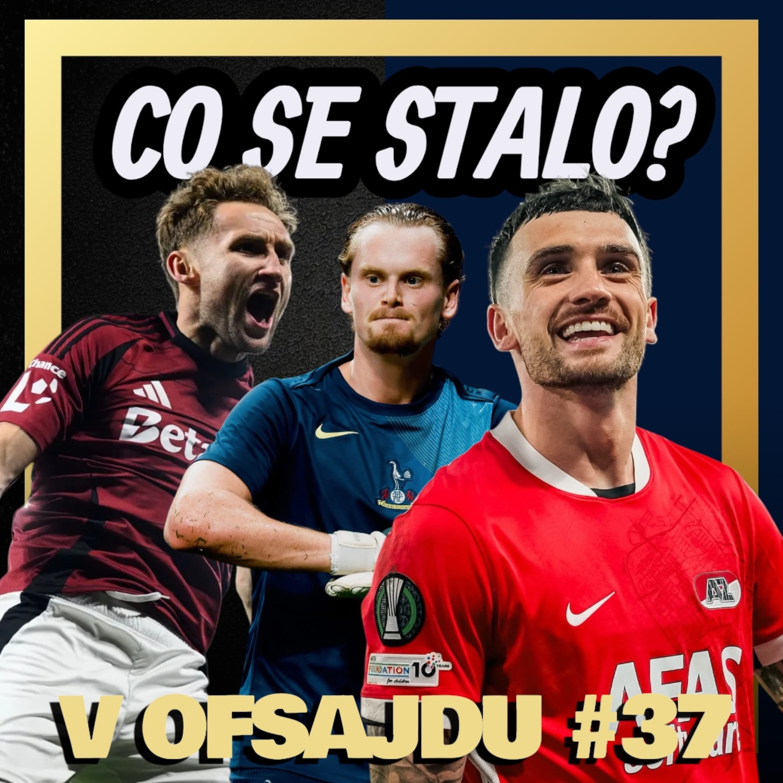 V OFSAJDU #37| Pohroma pro Kinského, Trapná Sparta v Holandsku a bude repre bavit? episode artwork