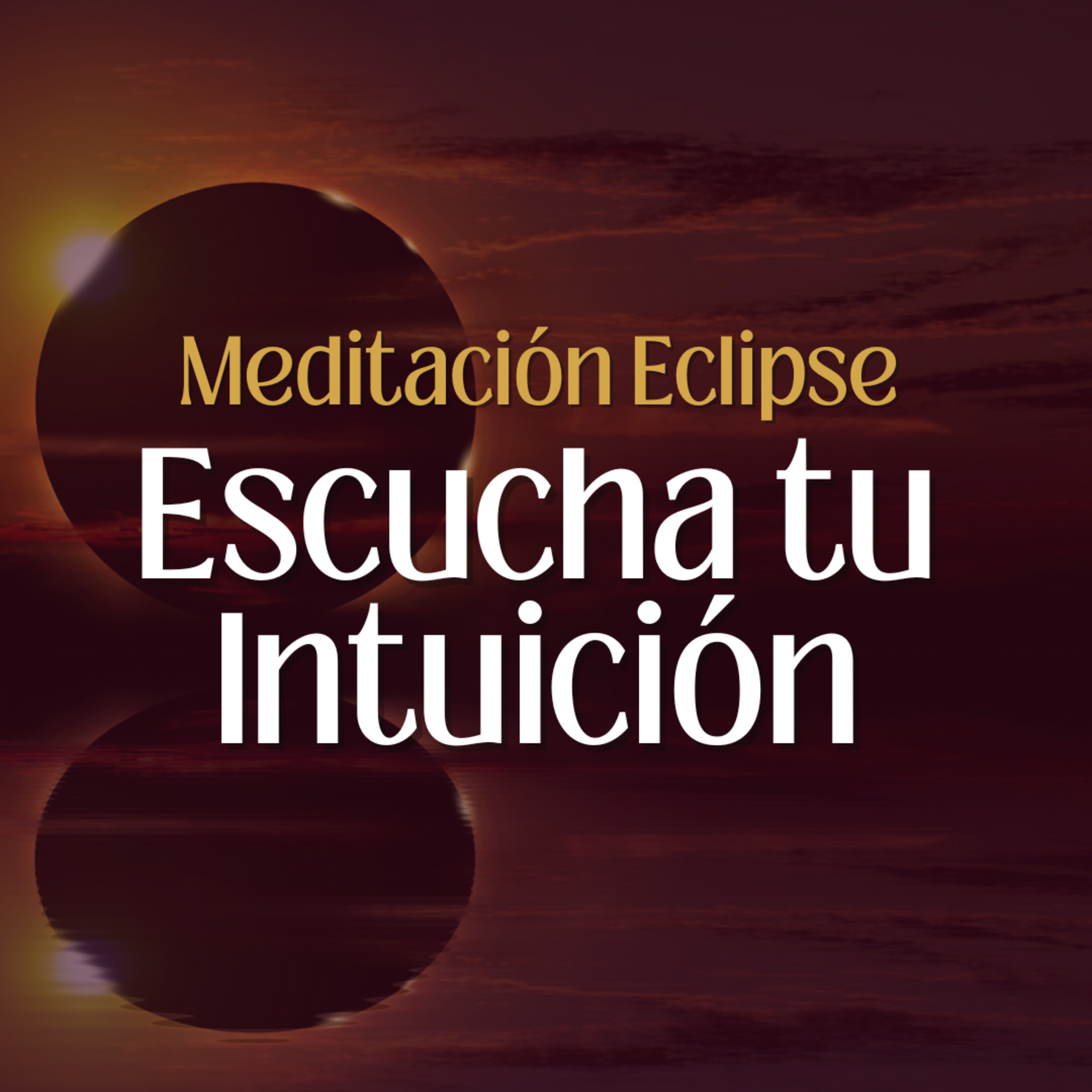 Meditación Eclipse en Piscis: Escucha tu intuición