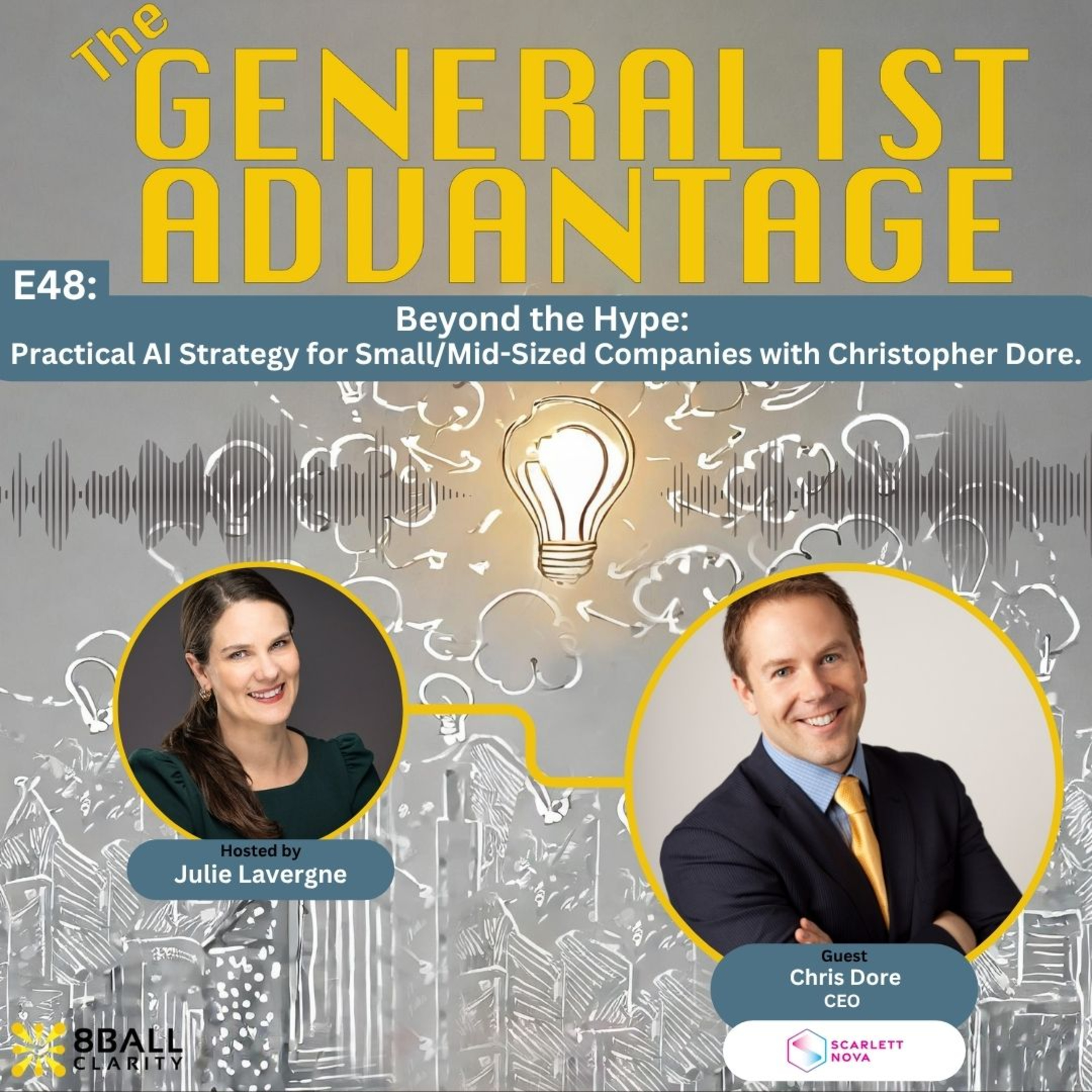 E48: Beyond the Hype: Practical AI Strategy for Small/Mid-Sized Companies with Christopher Dore. episode artwork
