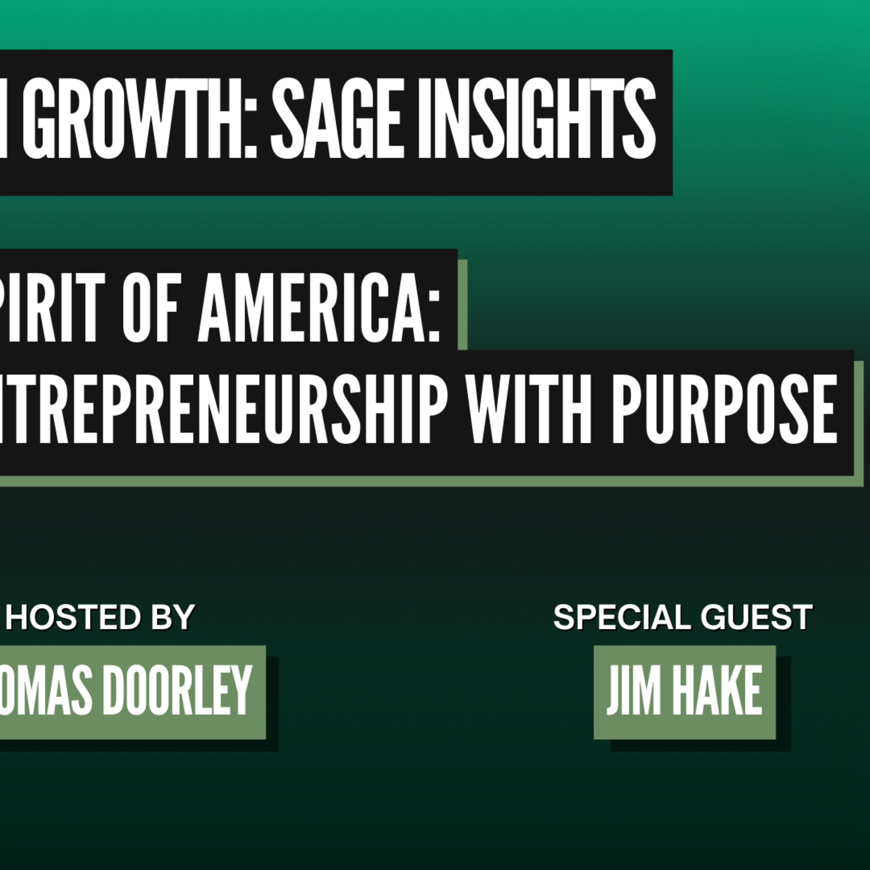 Spirit of America: Entrepreneurship With Purpose episode artwork