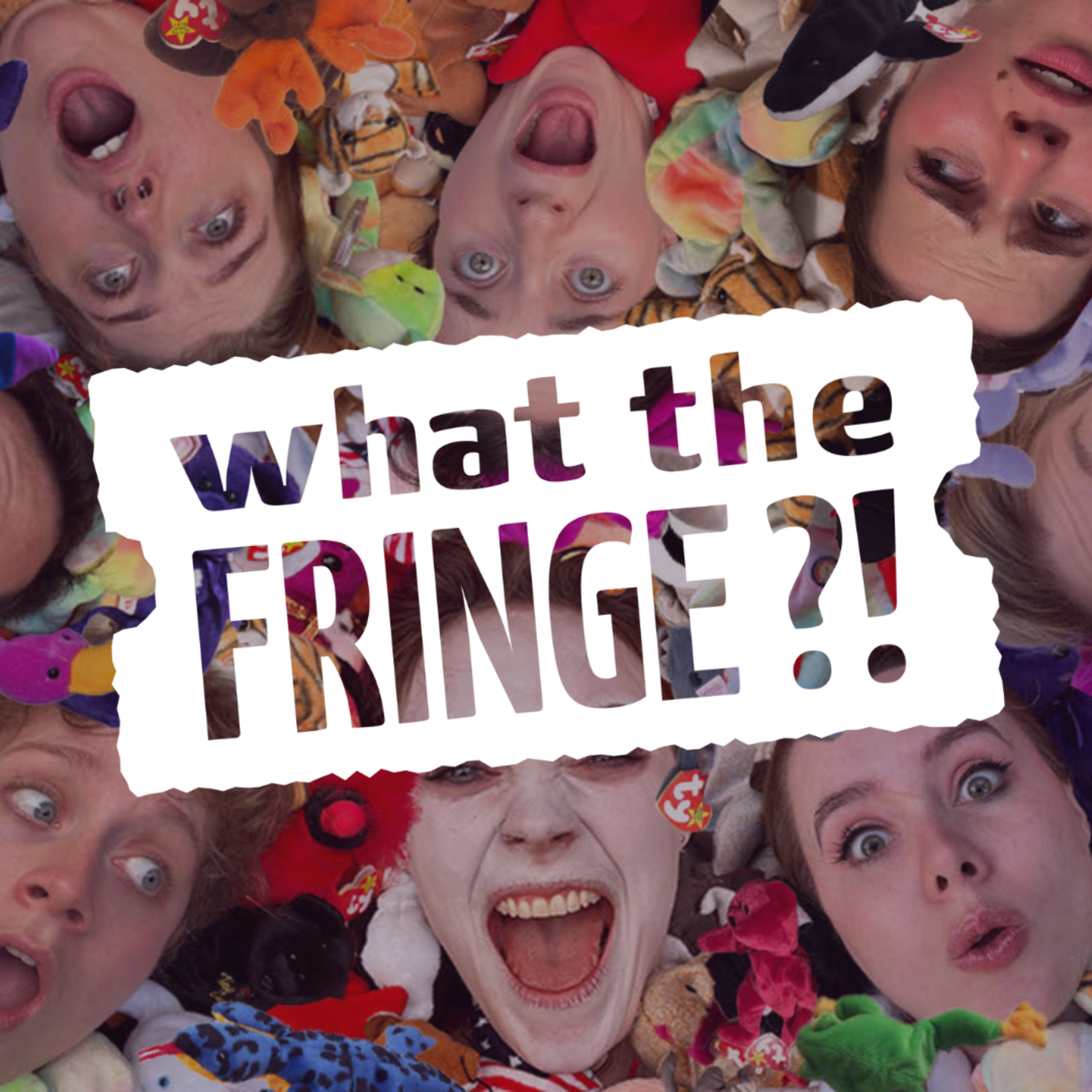 What the Fringe?!