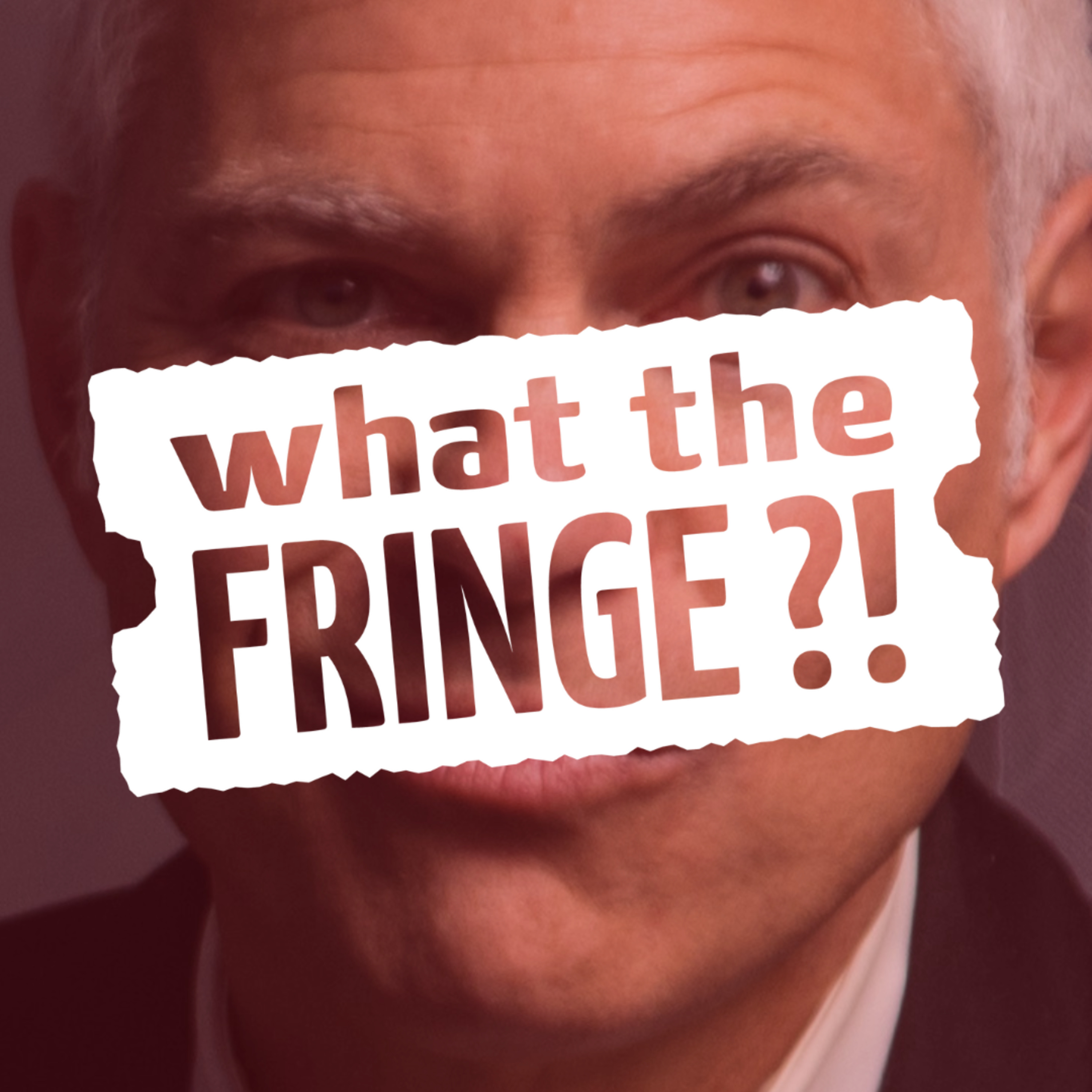 What the Fringe?!