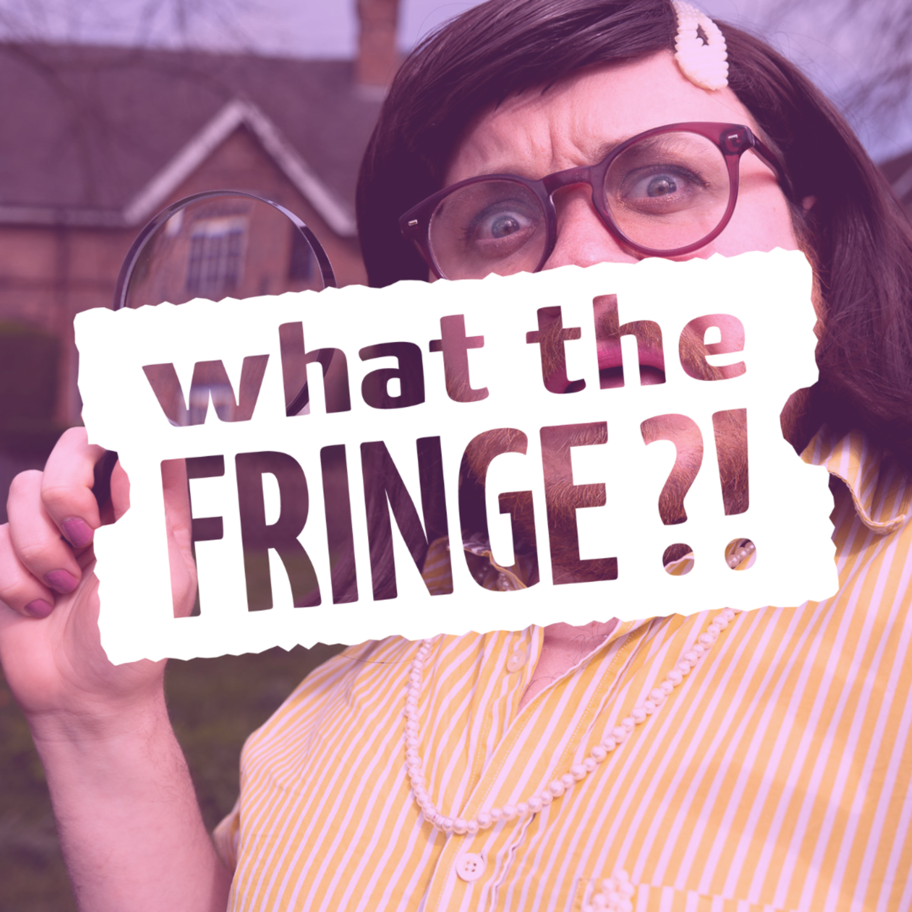 WTF it's World Fringe Day! episode artwork