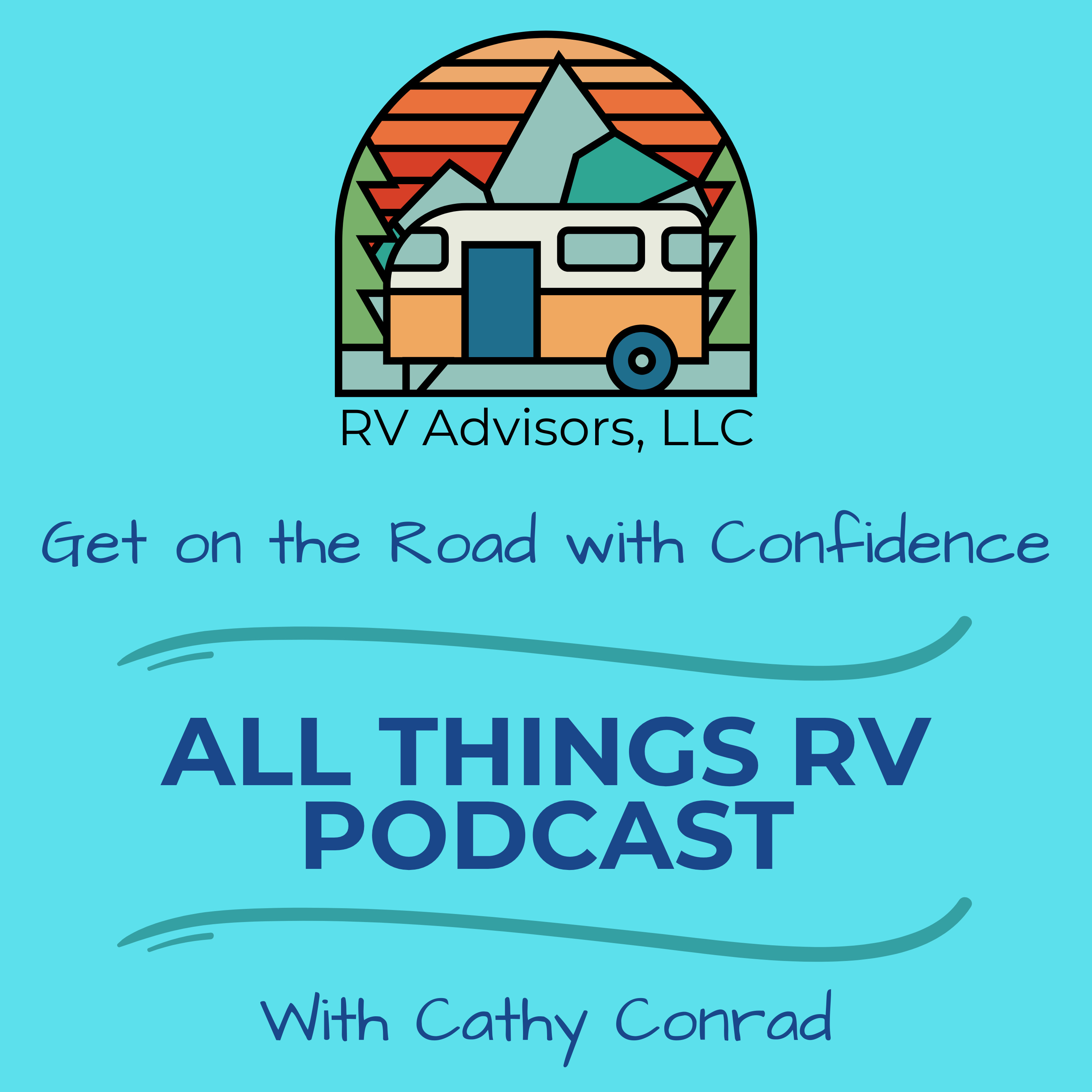 All Things RV Podcast | RV Education, RV Resources, RV Lifestyle, RV Adventure, RV Travel & More