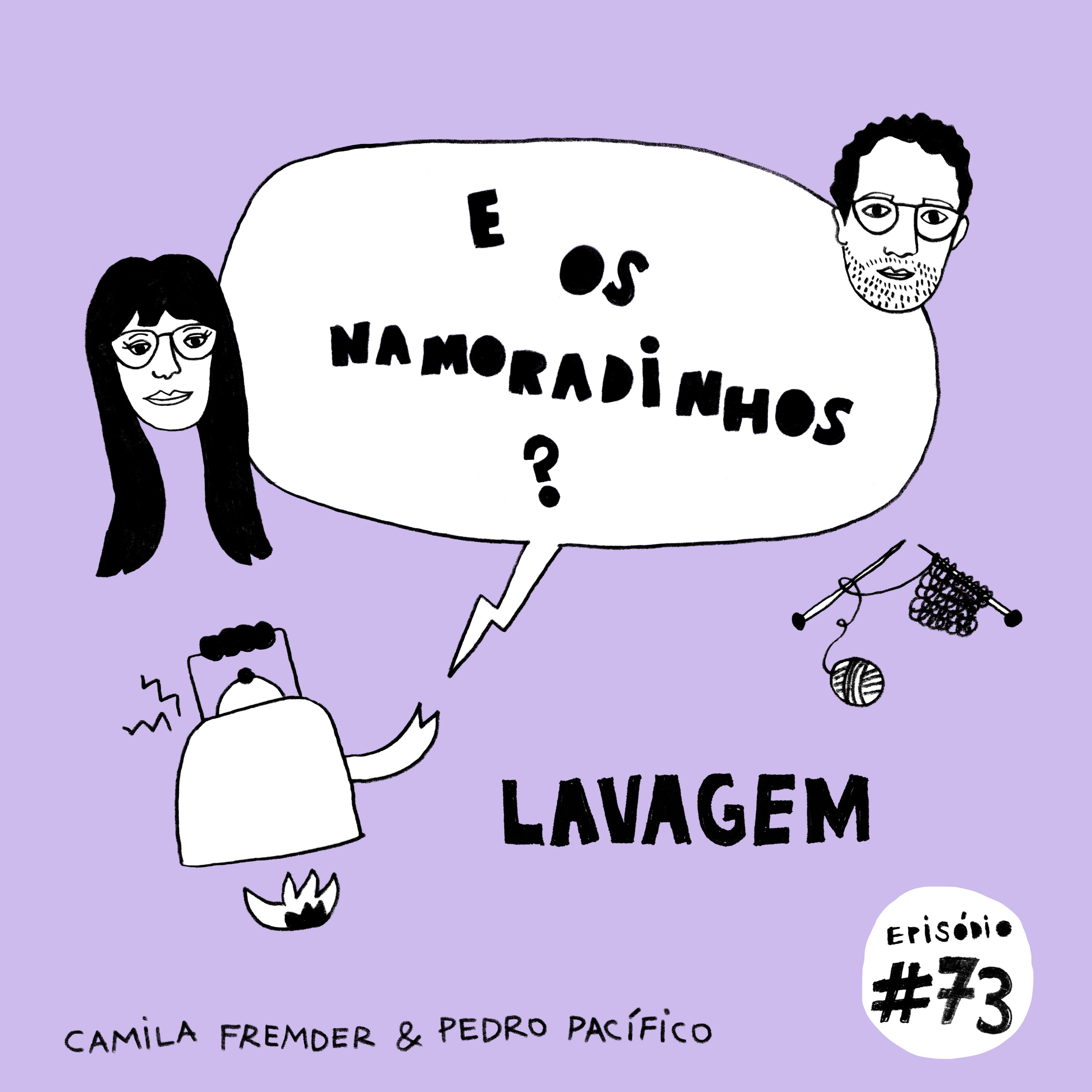 E os namoradinhos?#73 Lavagem