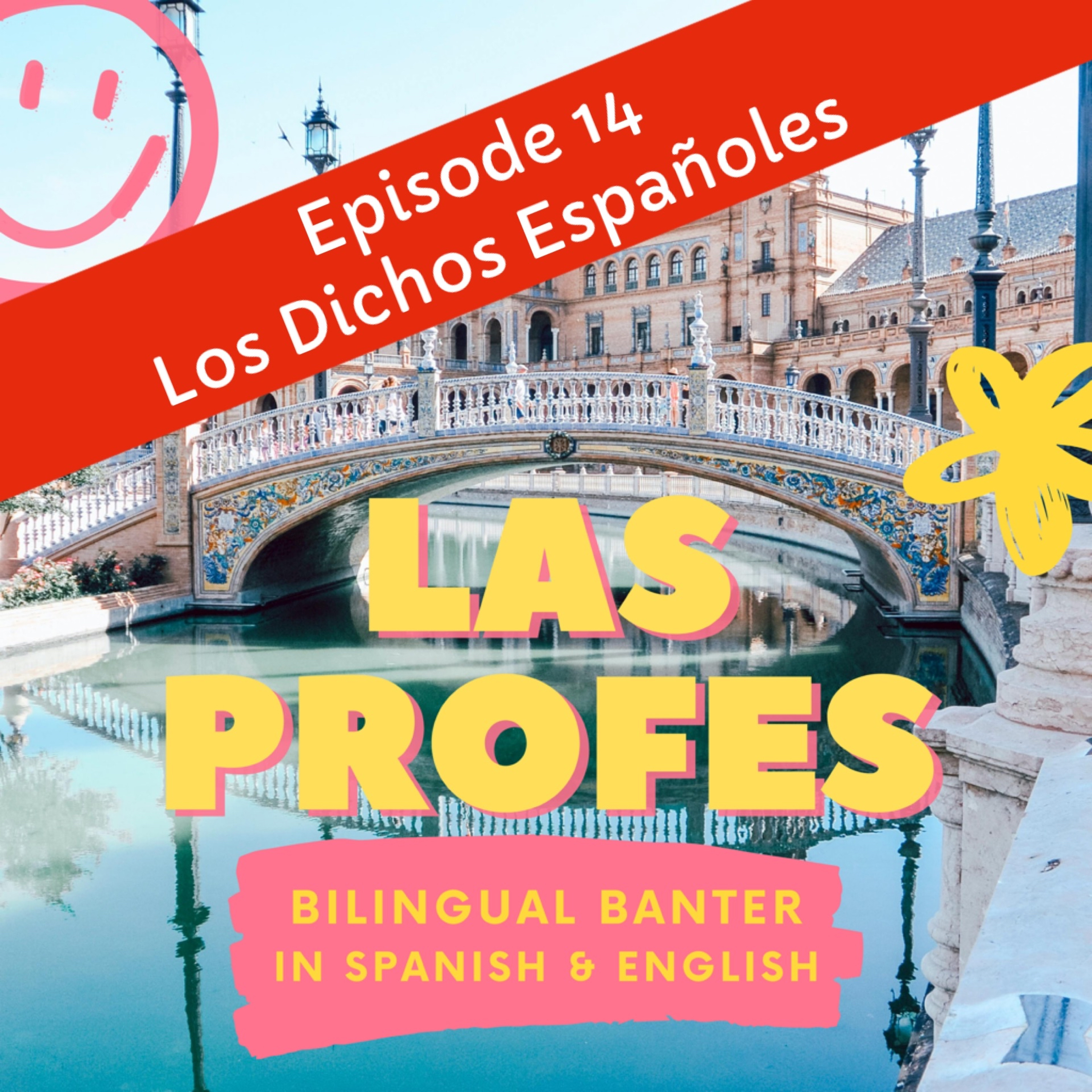 Episode 14 Dichos Españoles - Spanish Sayings episode artwork