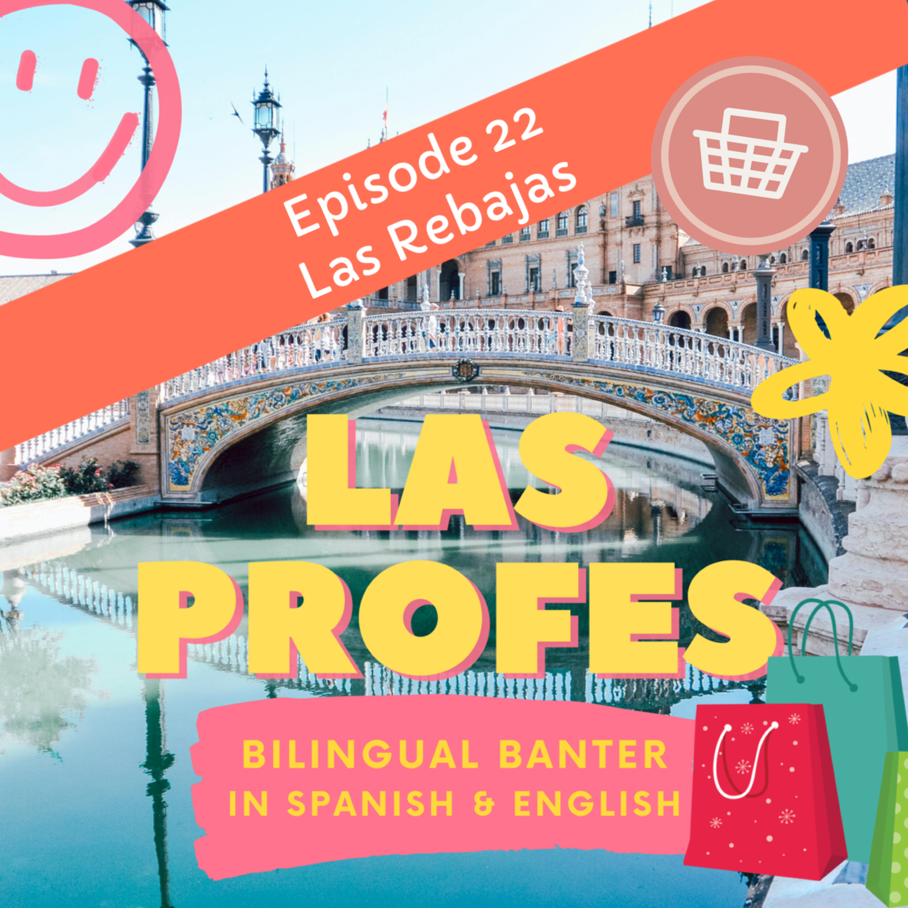 Episode 22 Las Rebajas - The Sales episode artwork