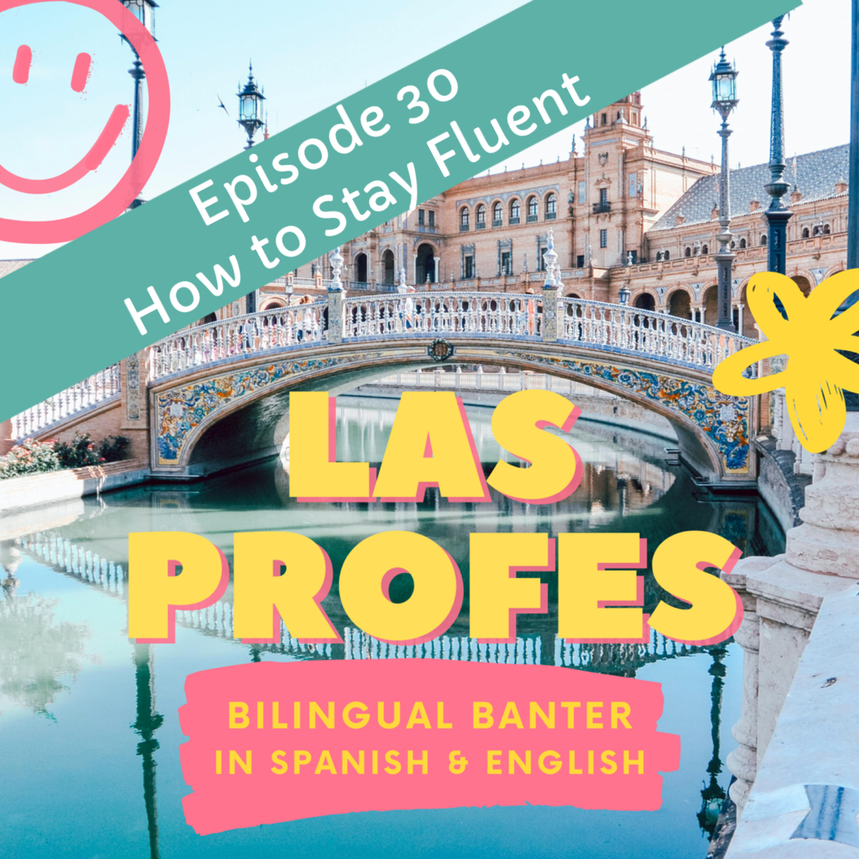 Episode 30 How to Stay Fluent episode artwork