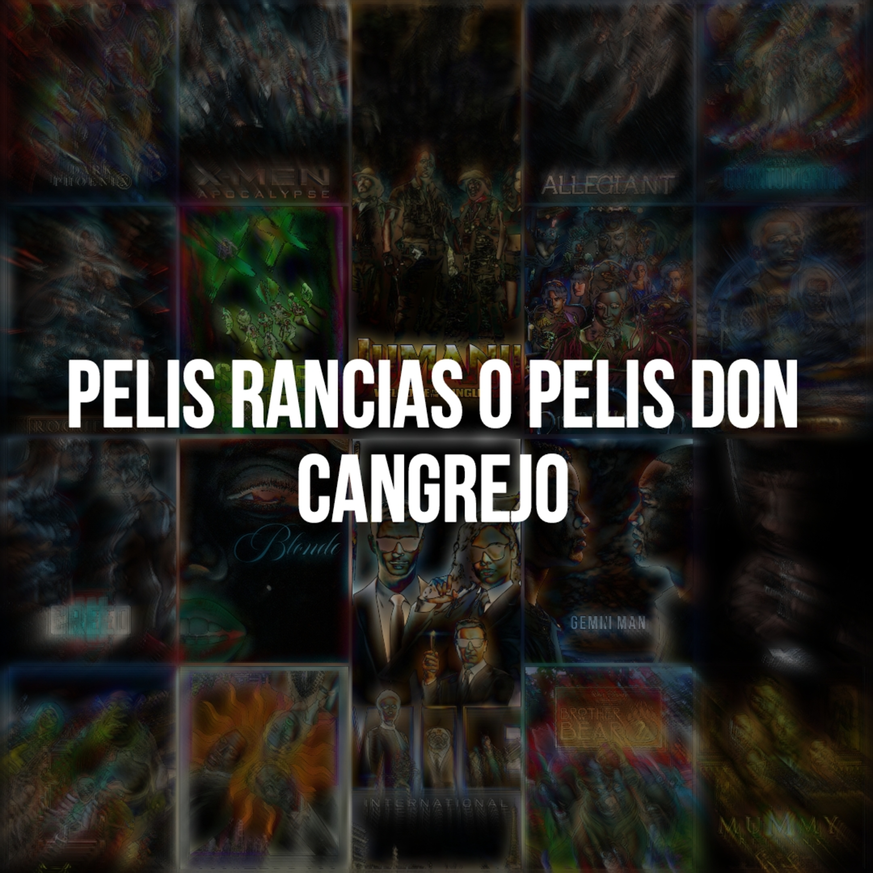 Episodio 5 Películas Rancias o Pelis Don Cangrejo episode artwork