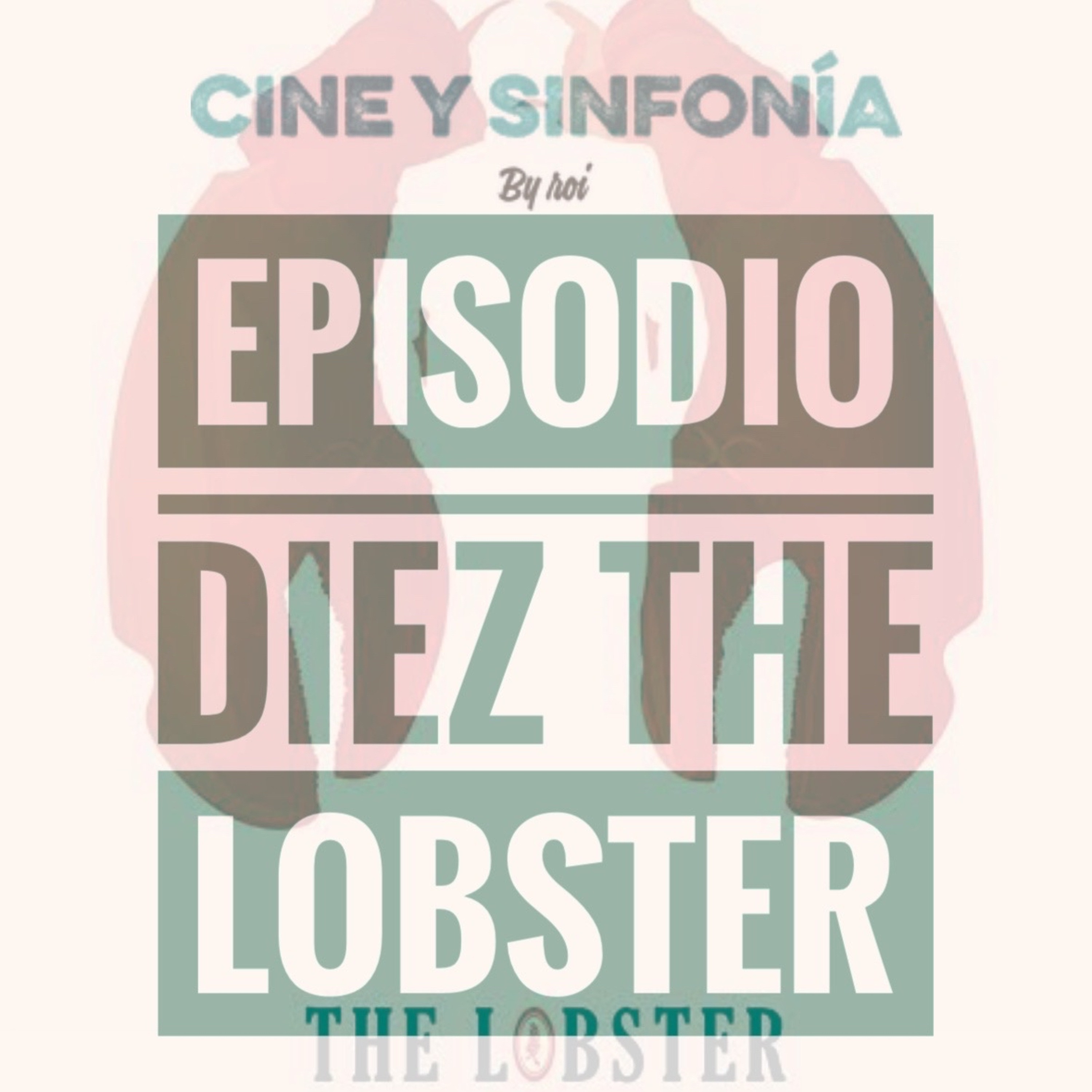 Episodio 10 Temp 3 The Lobster FINAL DE TEMPORADA episode artwork
