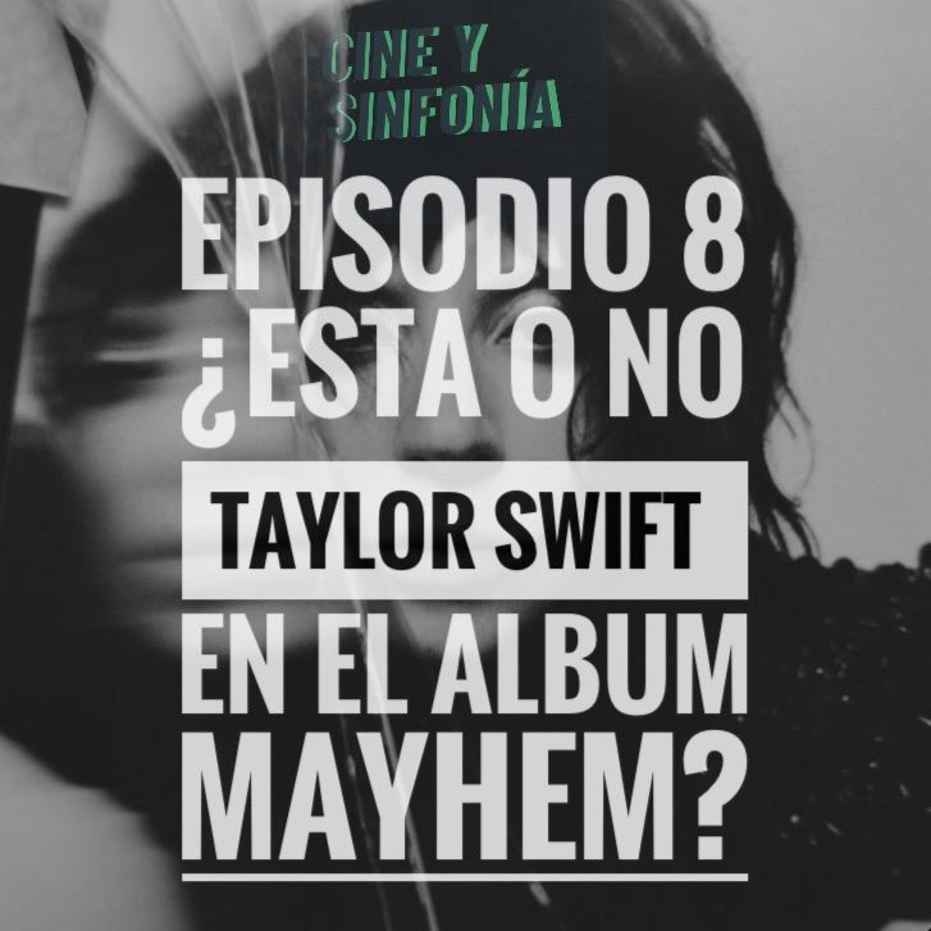 Episodio 8 Temp 4 ¿Es o no Taylor en Mayhem de Lady Gaga? episode artwork