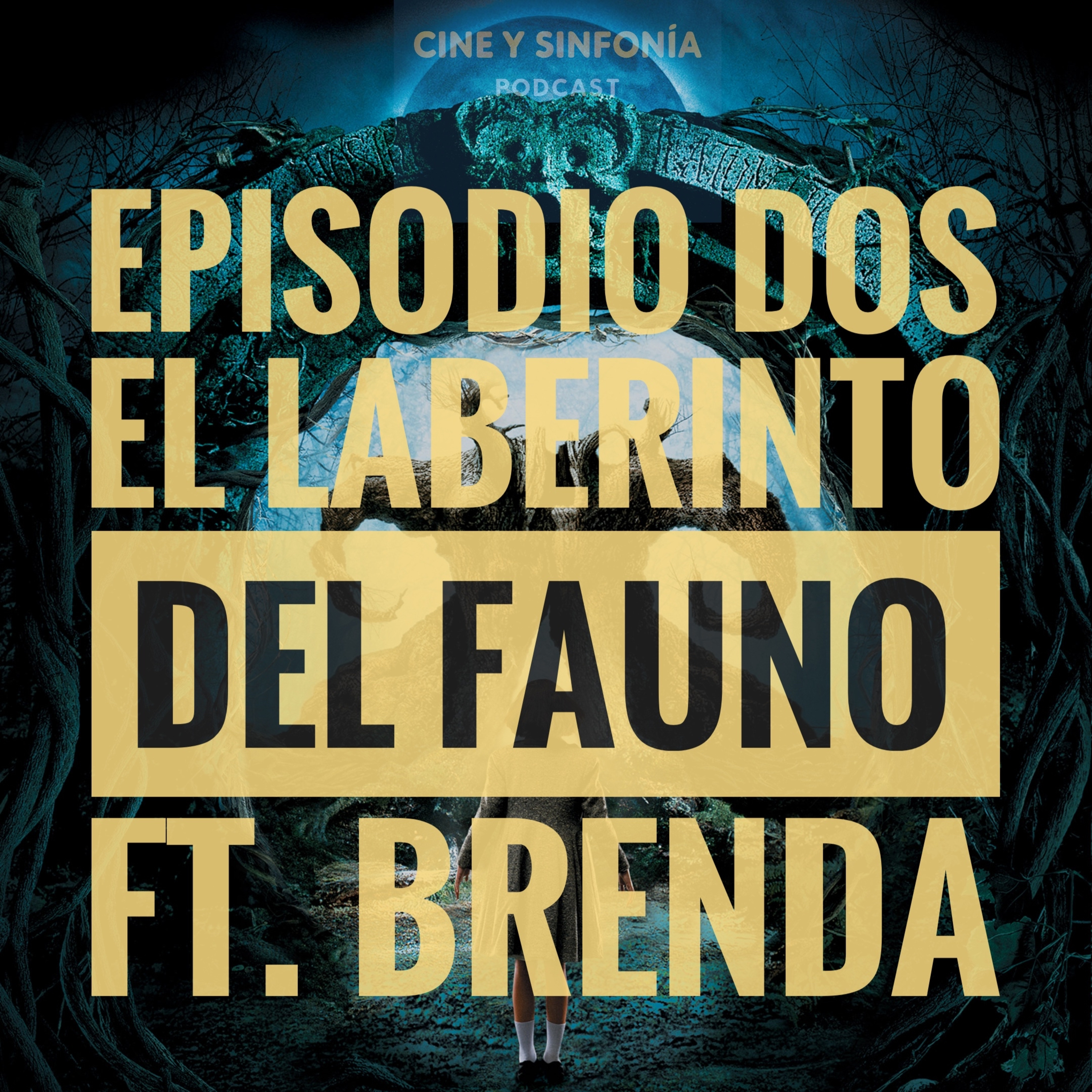 Episodio 2 Temp 5 El laberinto del Fauno ft. Brenda episode artwork