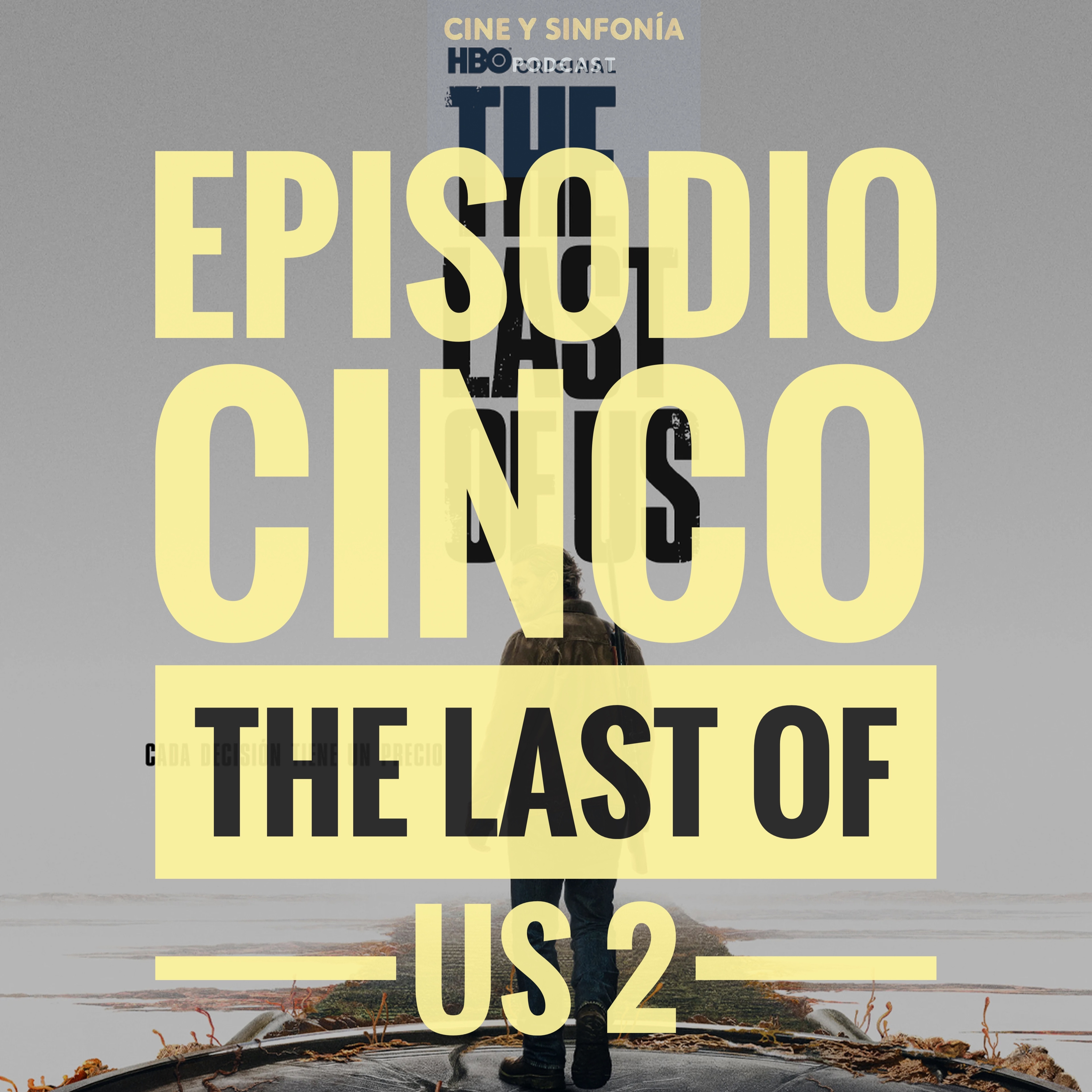 Episodio 5 Temp 5 The Last Of Us 2 episode artwork
