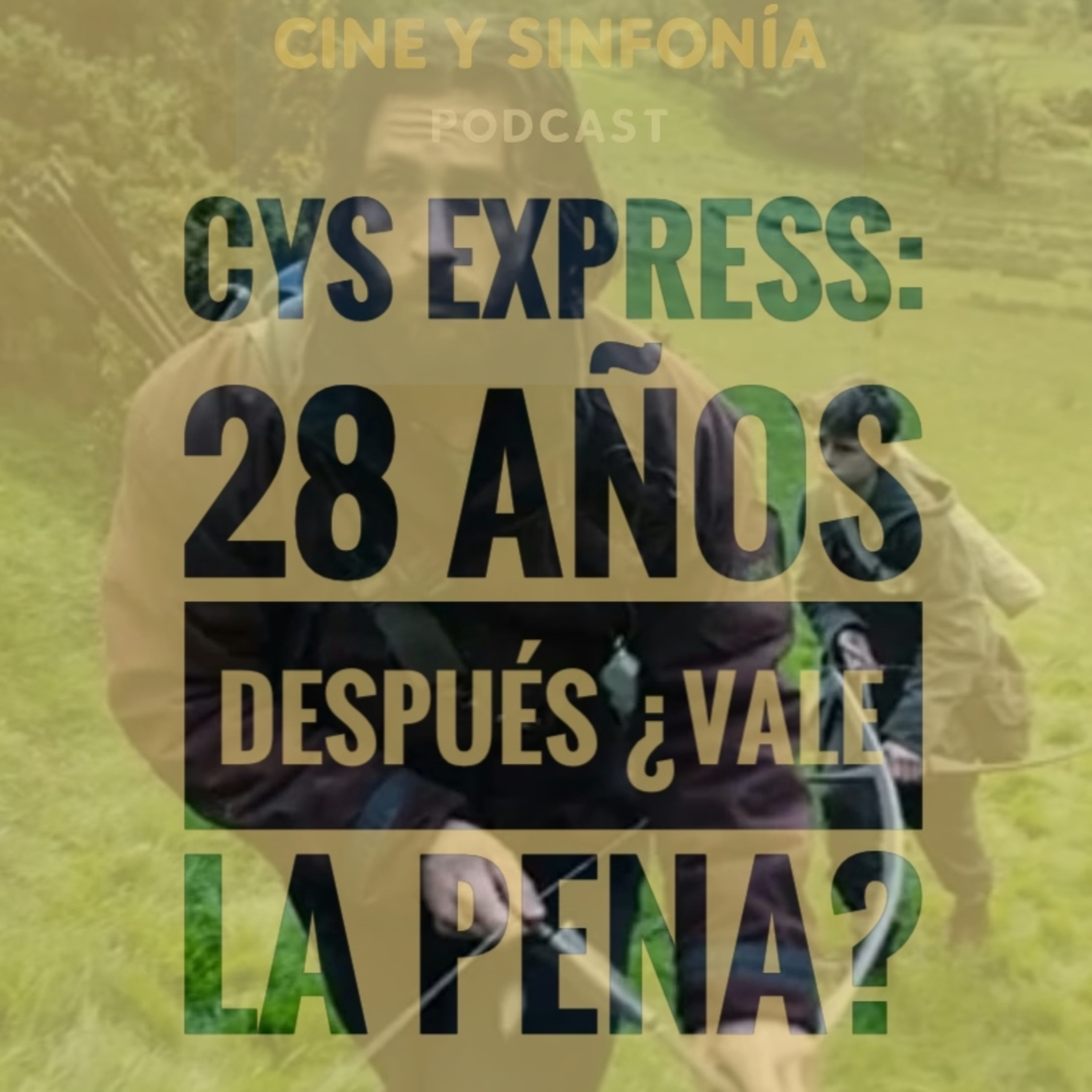CyS Express 28 Años Después: ¿Vale la Pena? episode artwork