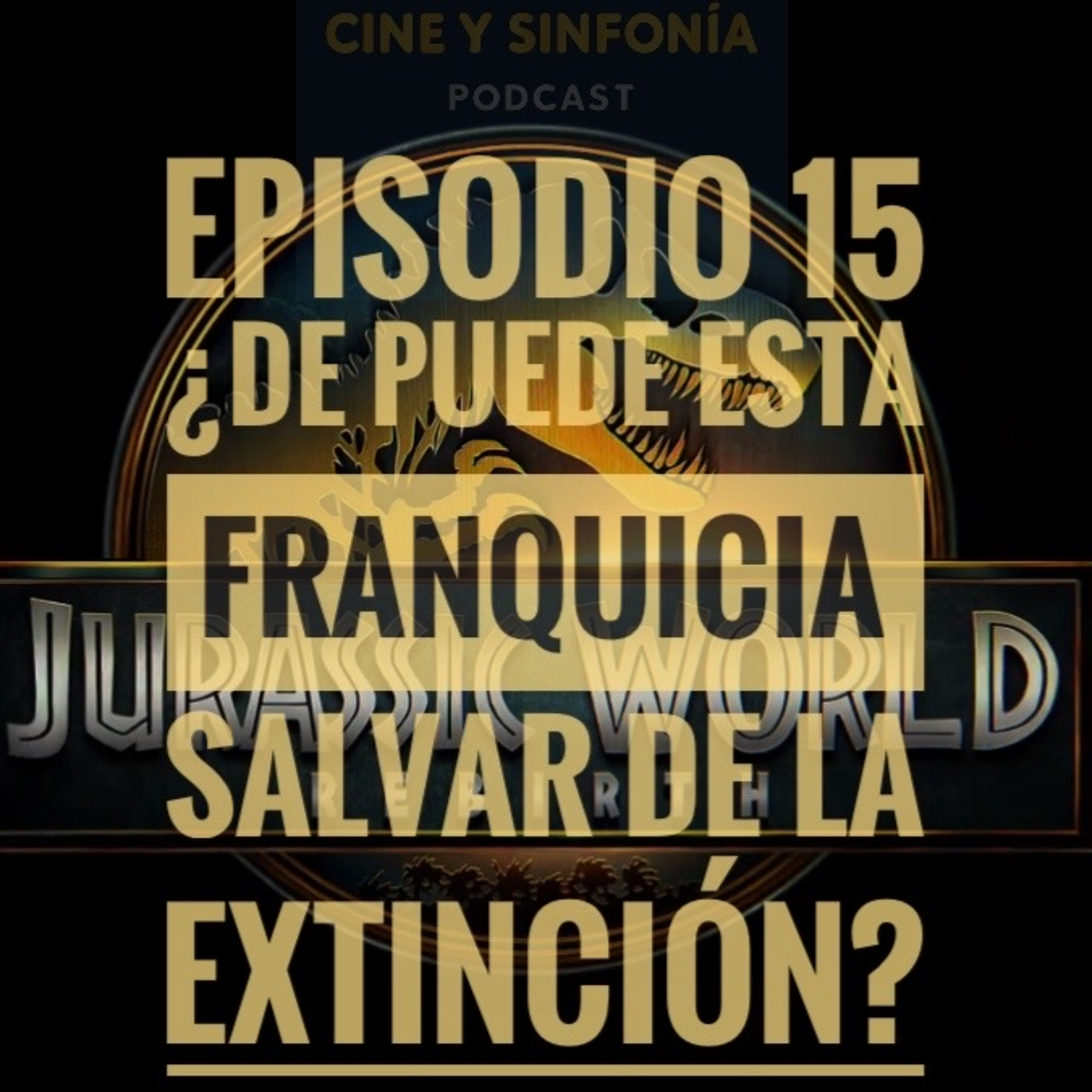 Episodio 15 Temp 5 ¿Se puede esta franquicia salvar de la extinción? episode artwork