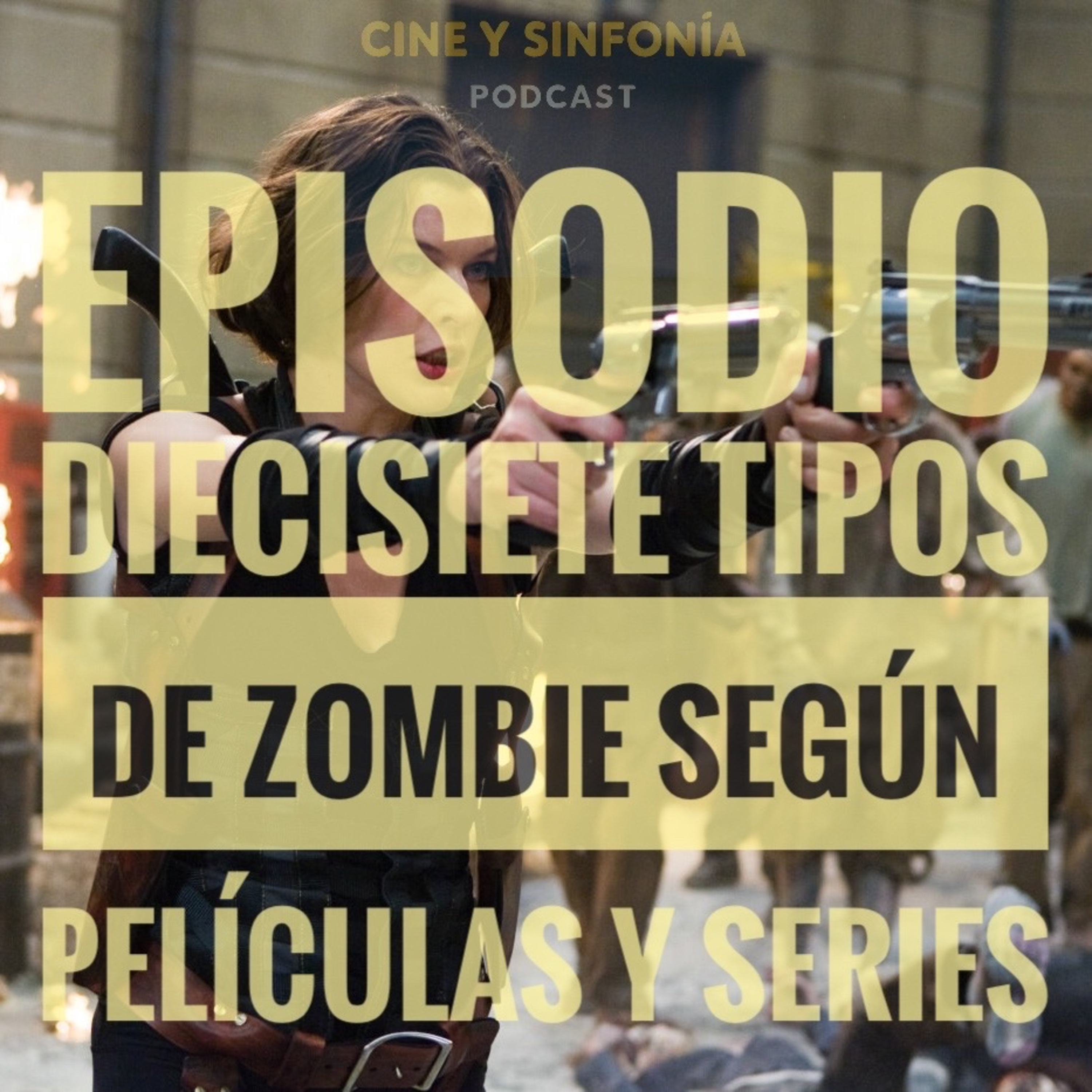 Episodio 17 Temp 5 ¿Qué tipo de zombie prefieres que te muerda? Clasificación no oficia  episode artwork