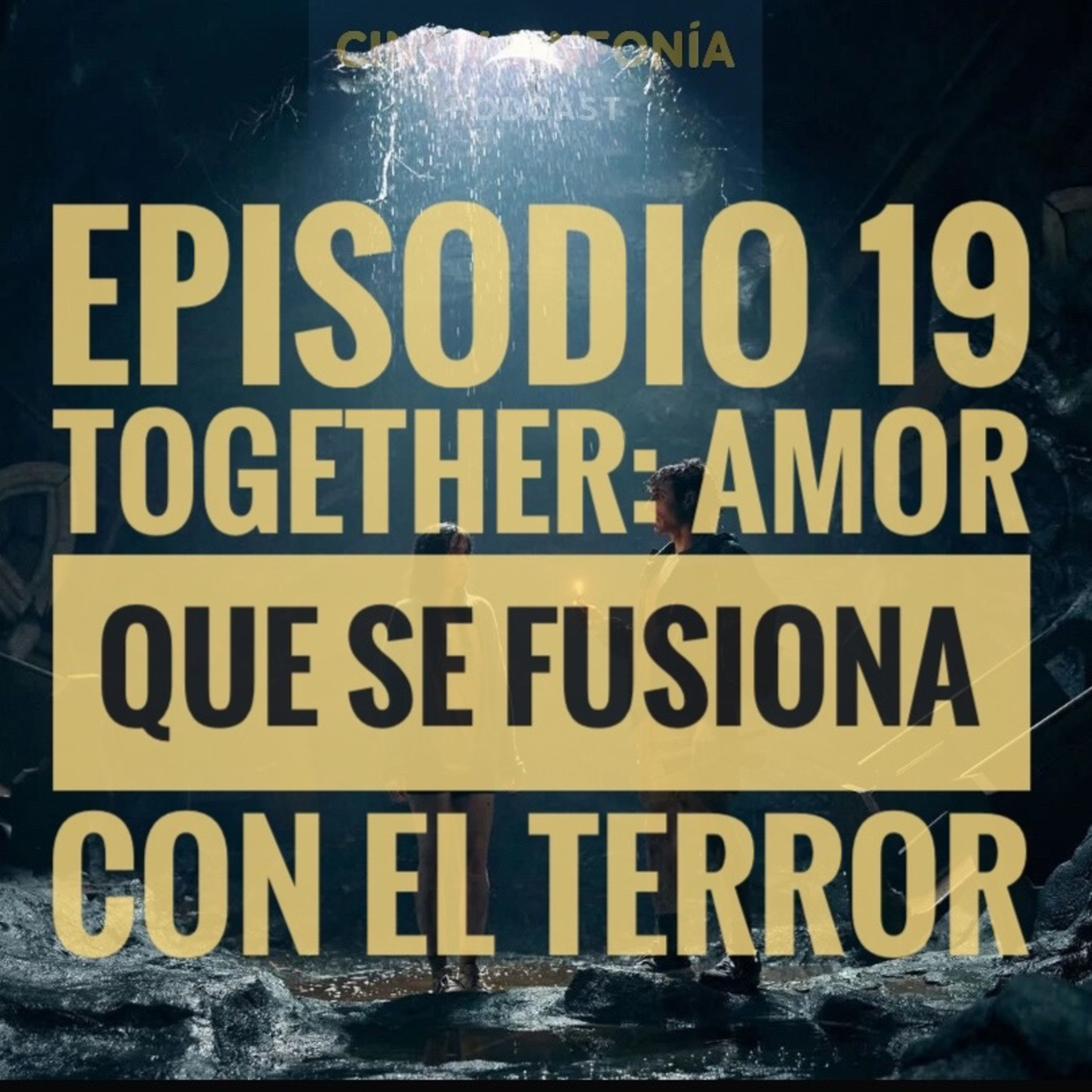 Episodio 19 Temp 5 Together: Amor que se Fusiona con el Terror episode artwork