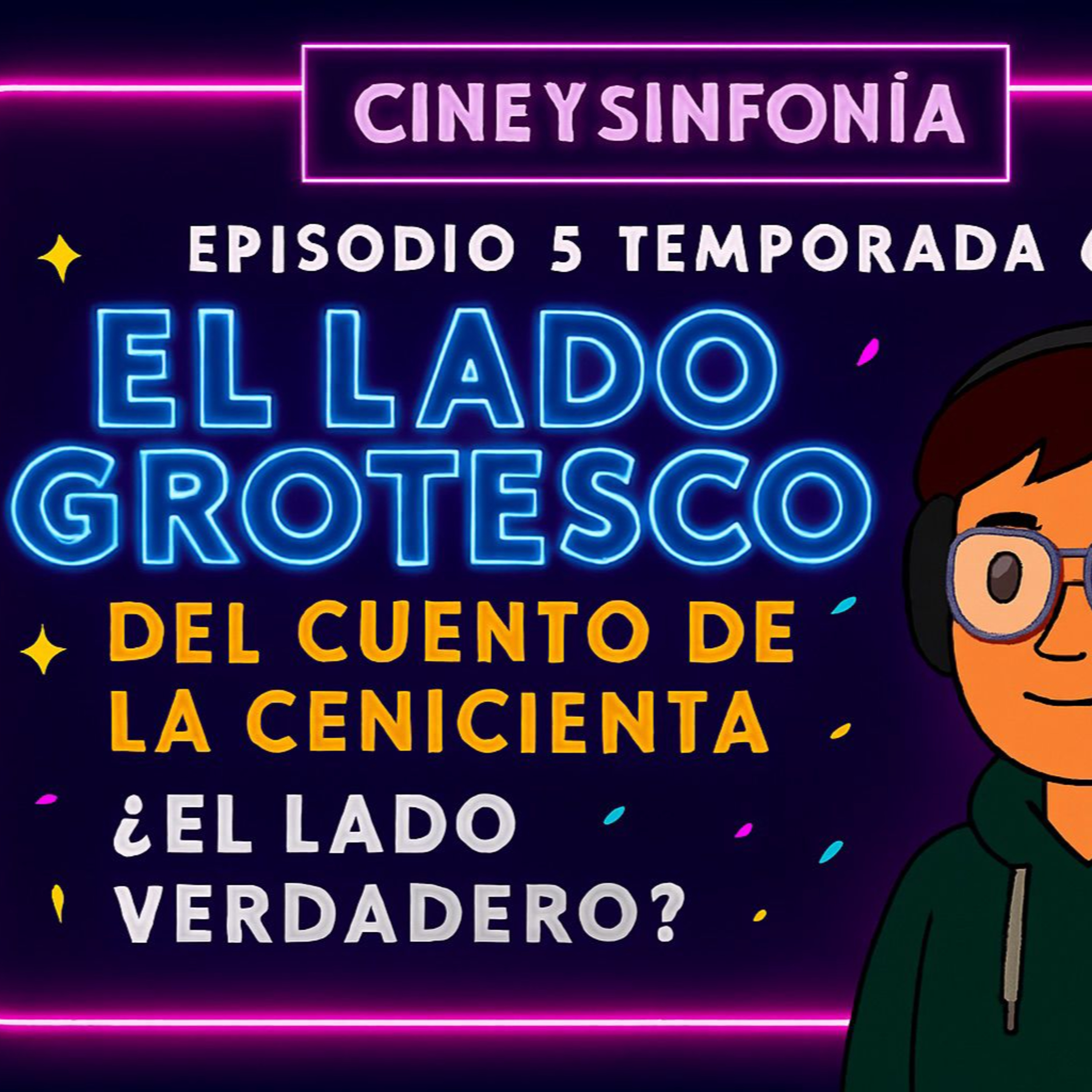 El lado grotesco de la cenicienta |La Hermanastra Más Fea| episode artwork