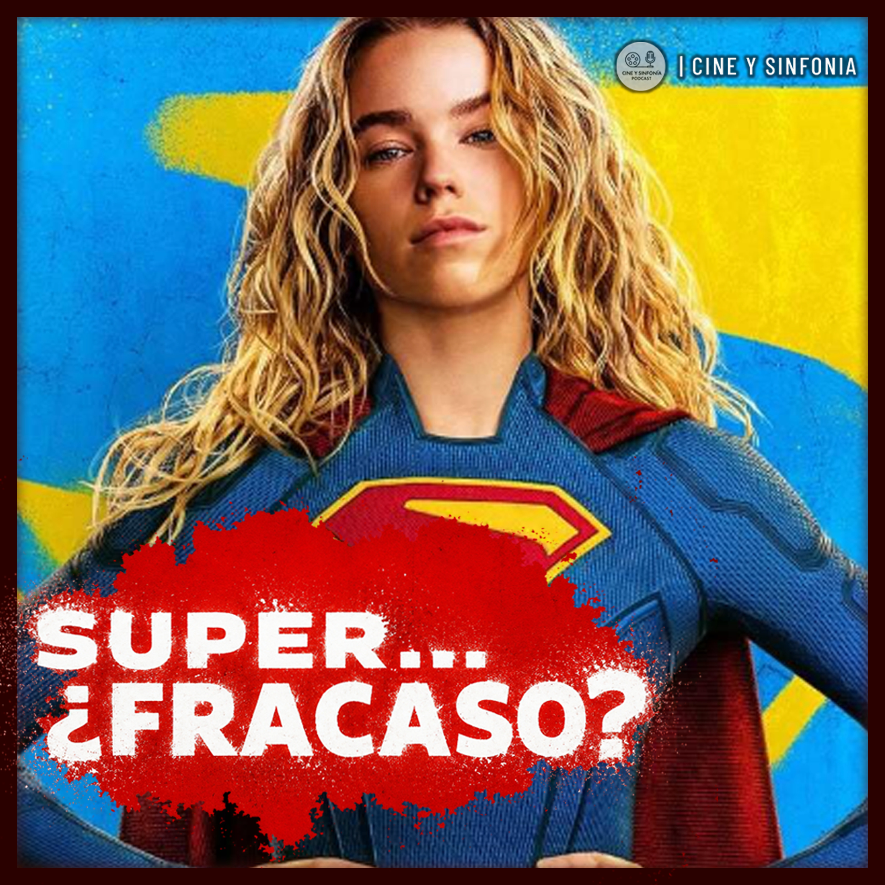 La película que nadie fue a ver... ¿y no lo merece? | SUPER GIRL | episode artwork