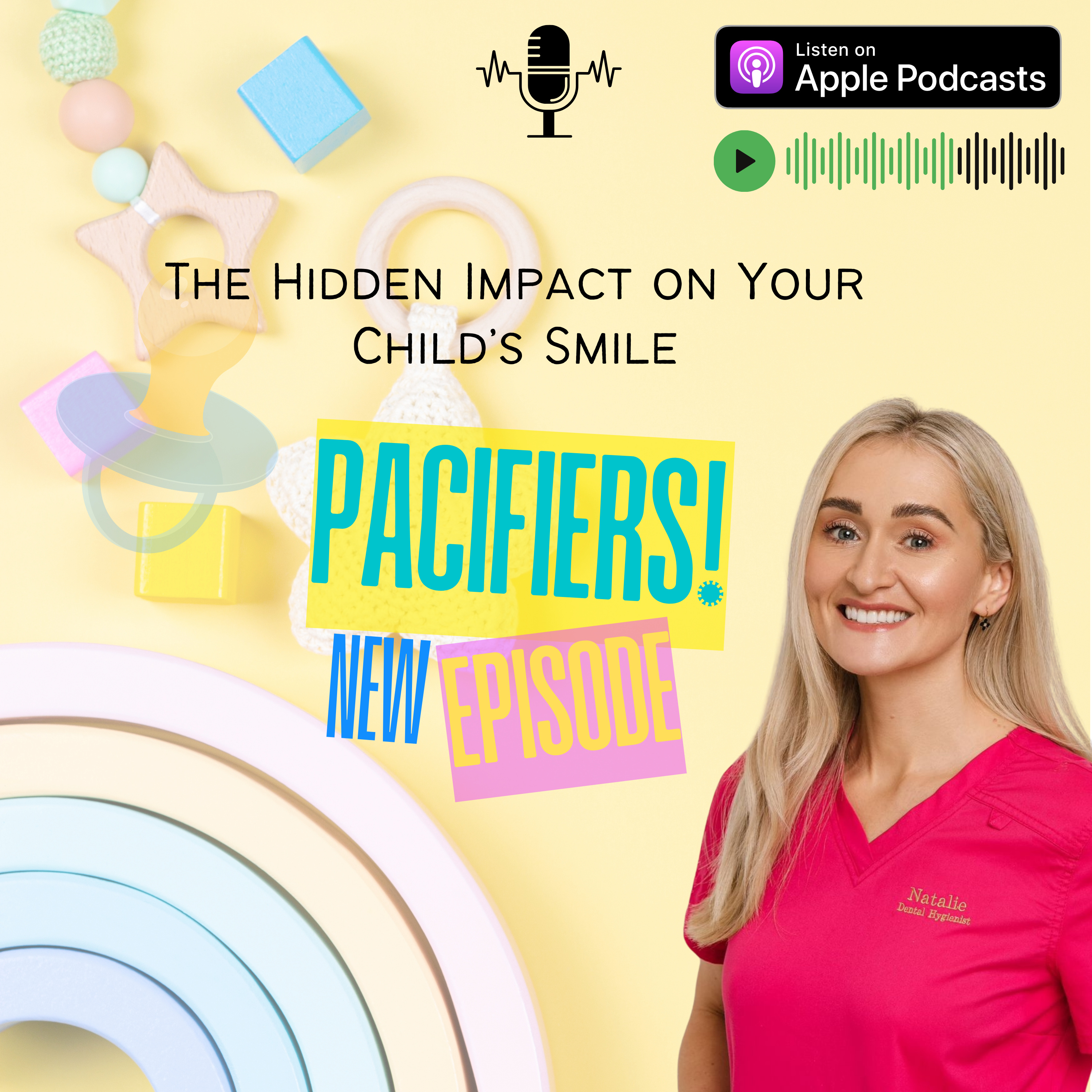 Pacifiers: The Hidden Impact on Your Child’s Smile episode artwork