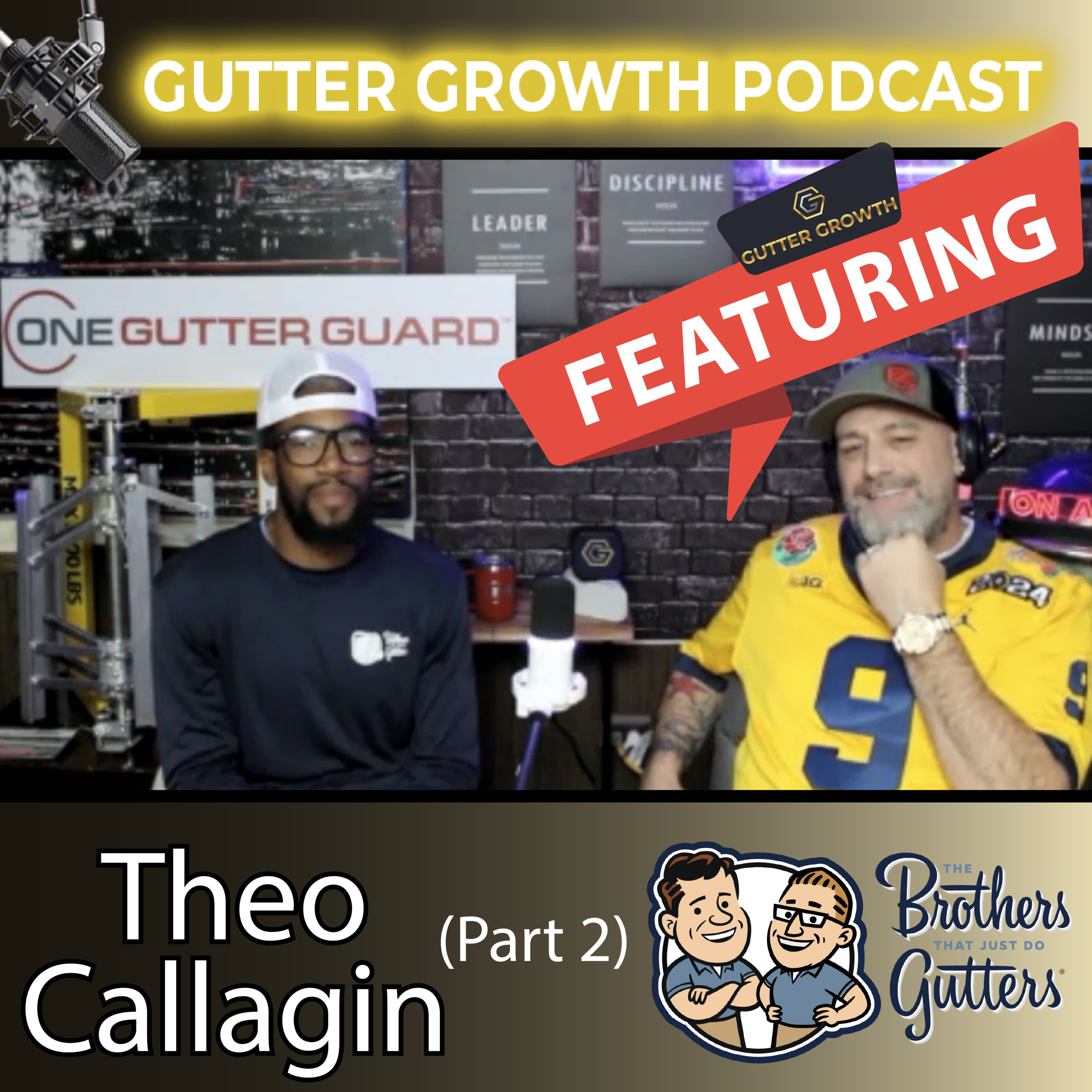 Gutter Growth Podcast | Grant Hubbard x Theo Callagin (Part 2) - The Brothers that just do Gutters episode artwork