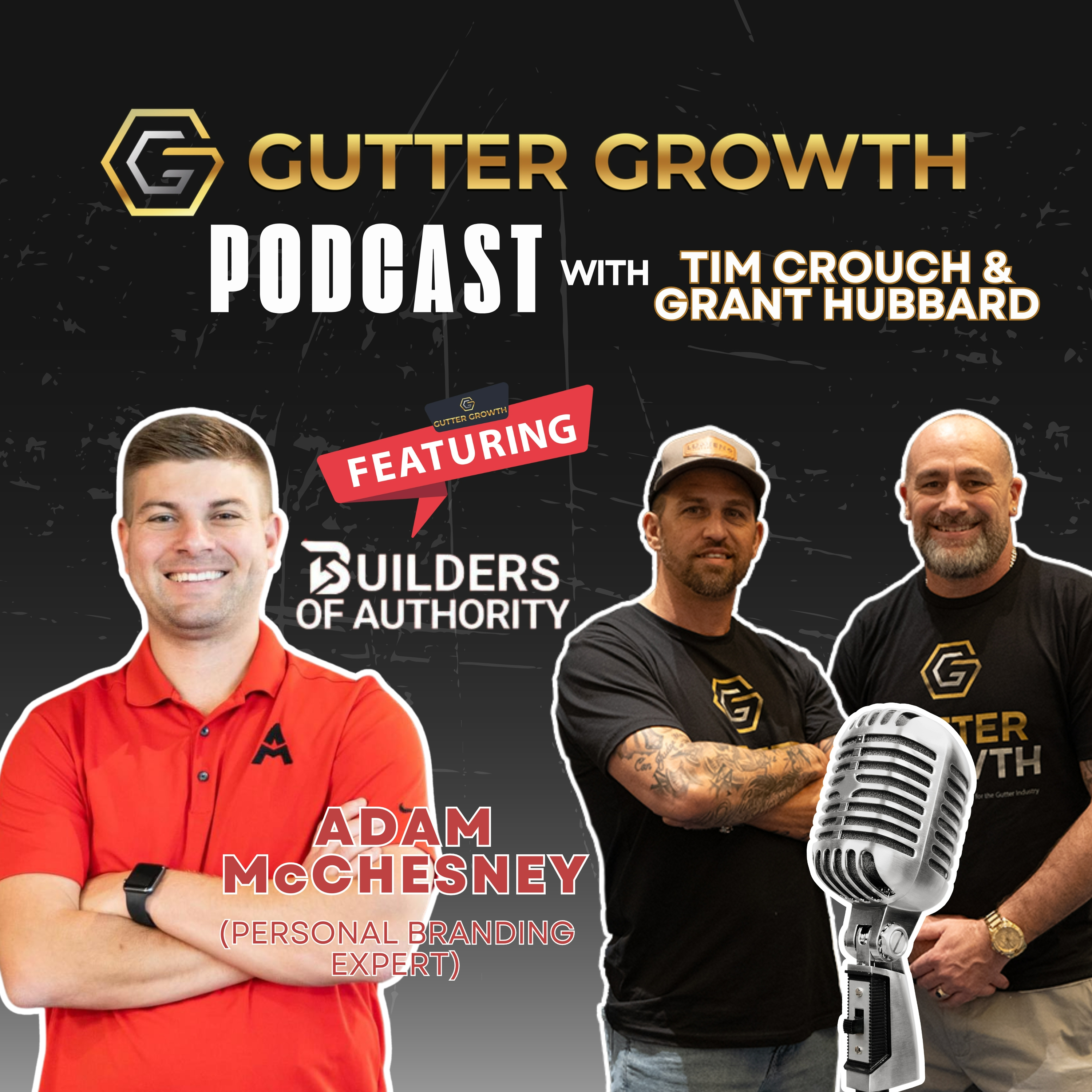 Gutter Growth Podcast | Tim Interviews Adam McChesney, a Personal Branding Expert - Builders of Authority episode artwork