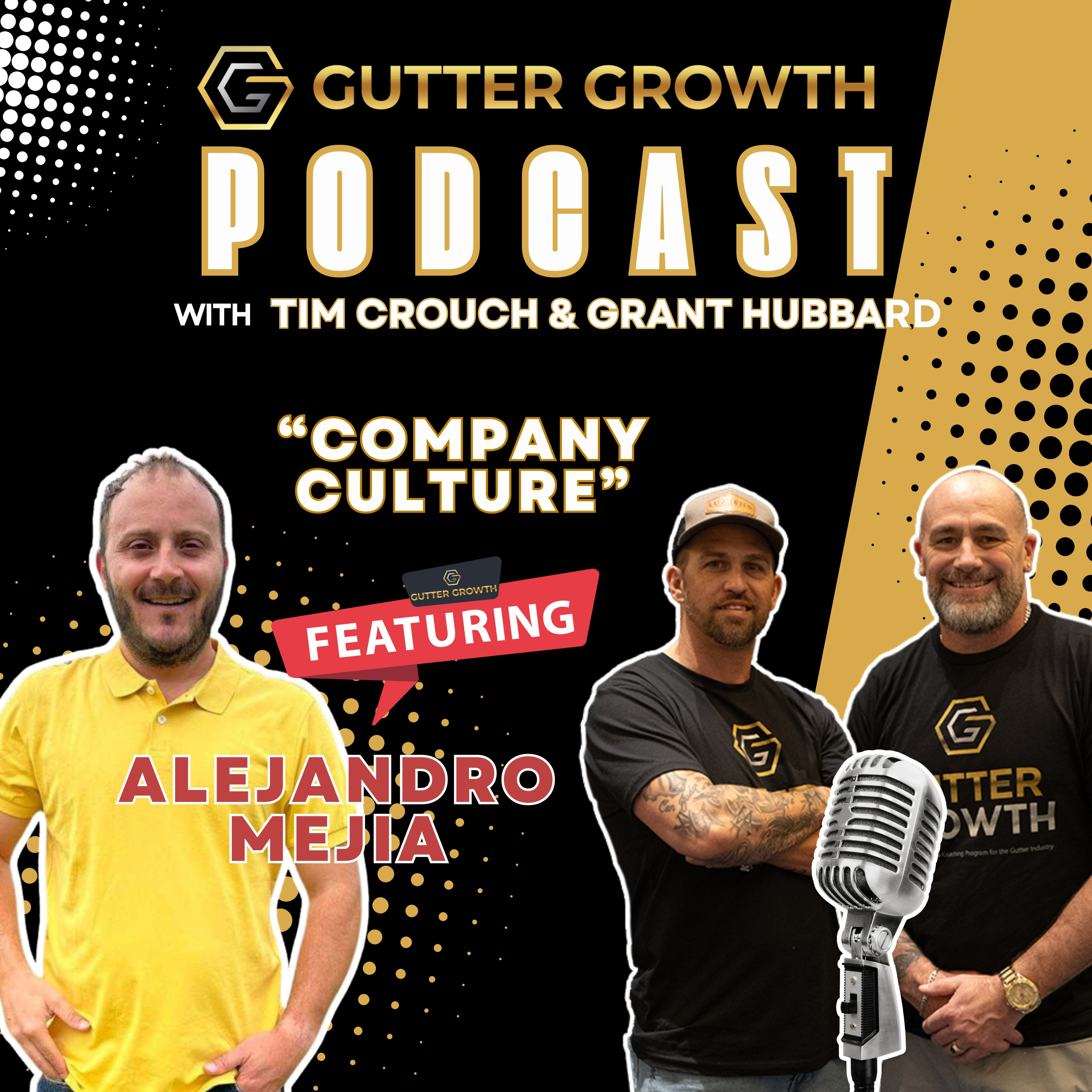 Gutter Growth Podcast | Grant talks with Alejandro Mejia about Company Culture episode artwork