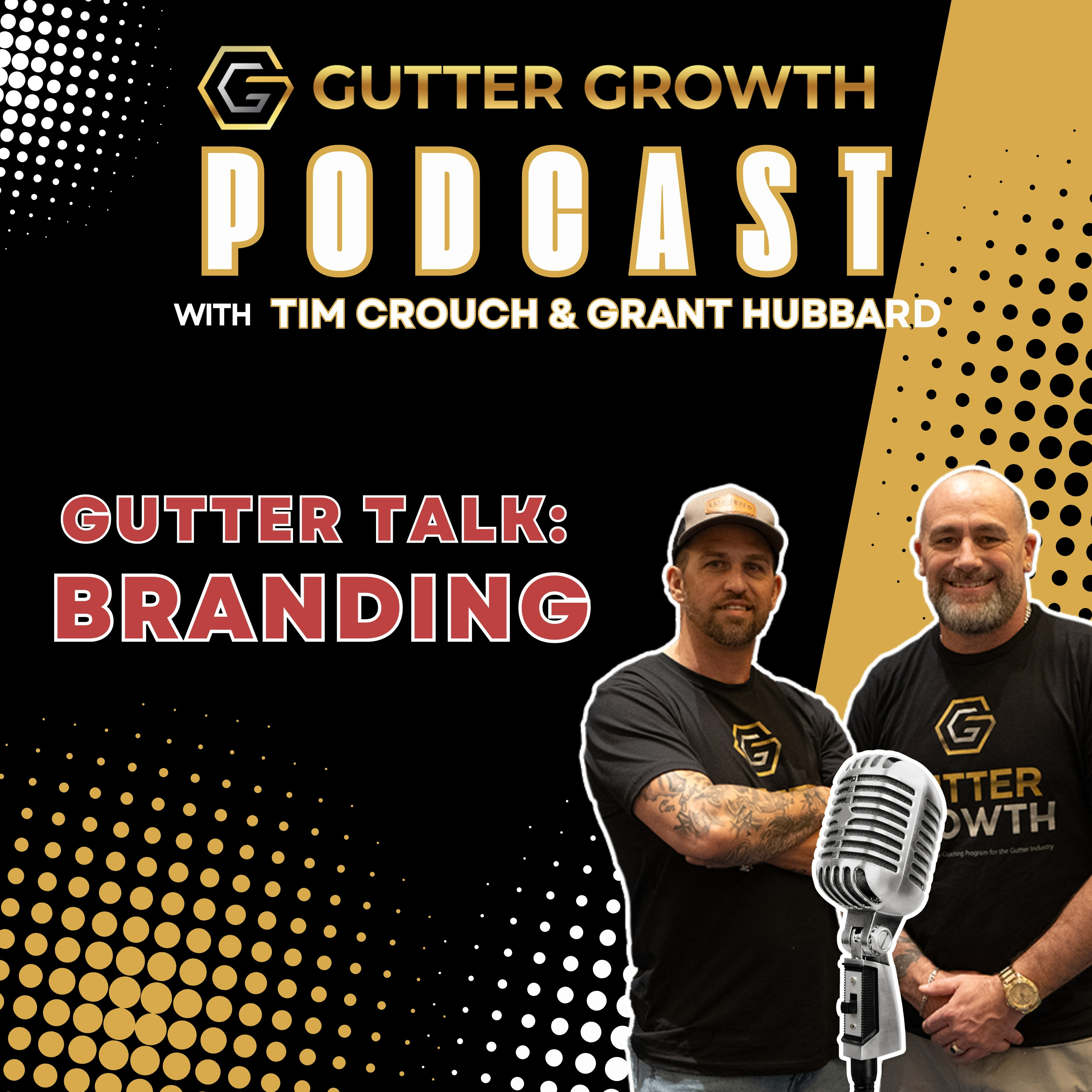 Gutter Talk: Branding | #GutterGrowthPodcast with Tim Crouch & Grant Hubbard episode artwork
